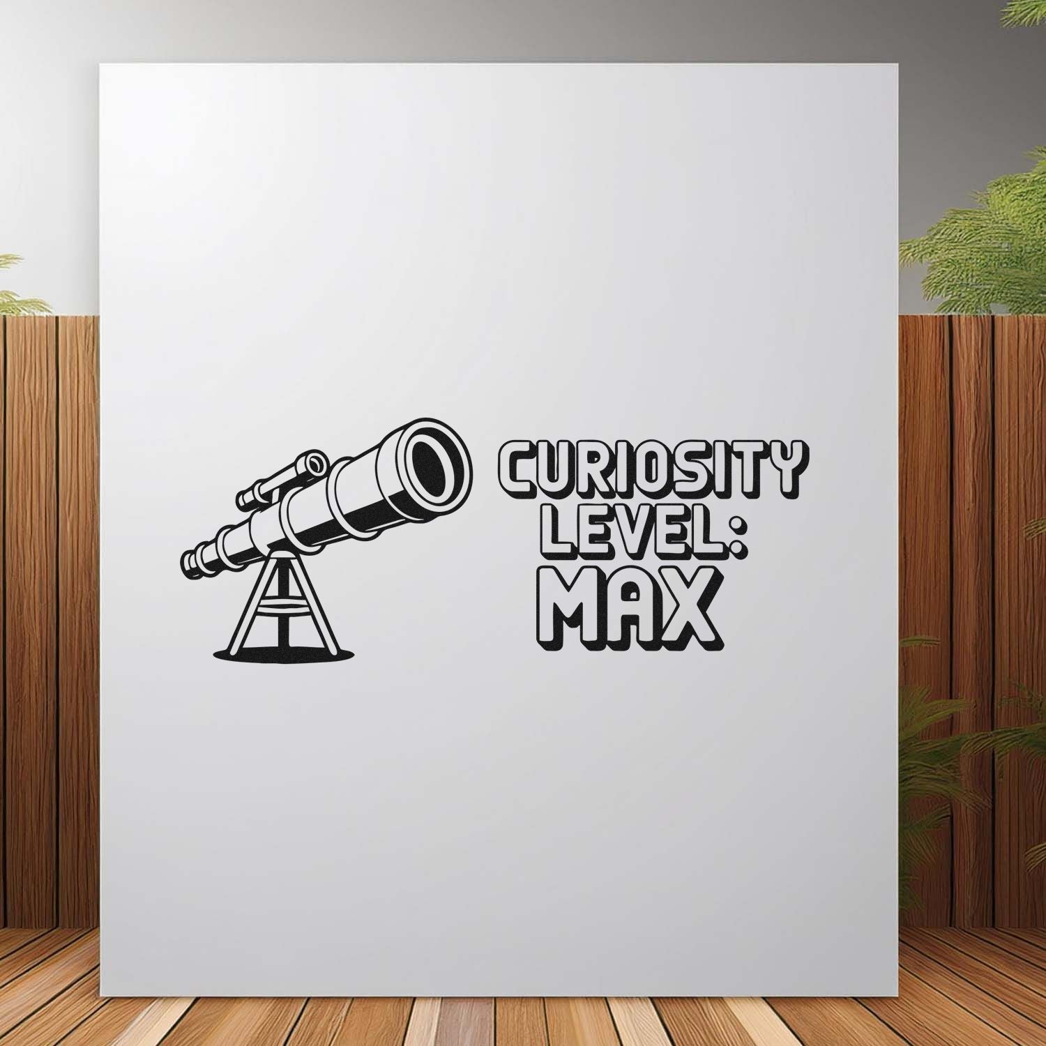 Custom rubber stamp design with telescope and Curiosity Level: Max text for science-themed crafts and stationery.