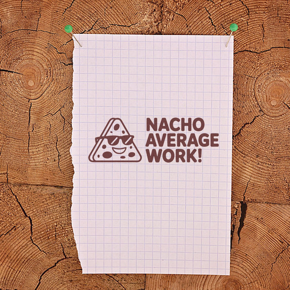 Funny Nacho Average Work custom rubber stamp design with taco icon, ideal for office notes, crafts, and novelty stamping.