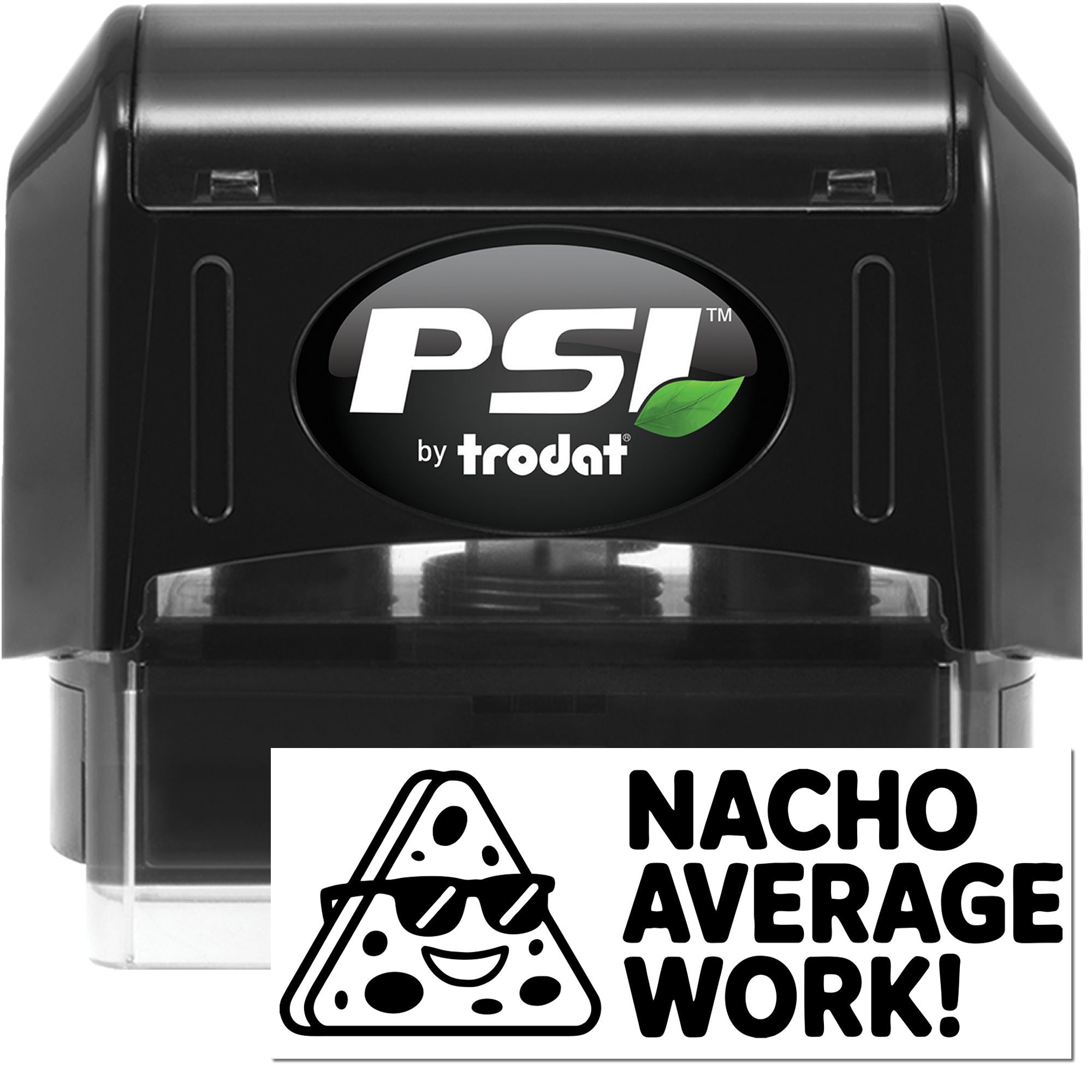 PSI by Trodat self-inking rubber stamp with custom Nacho Average Work! design, ideal for fun office and teacher stamping.