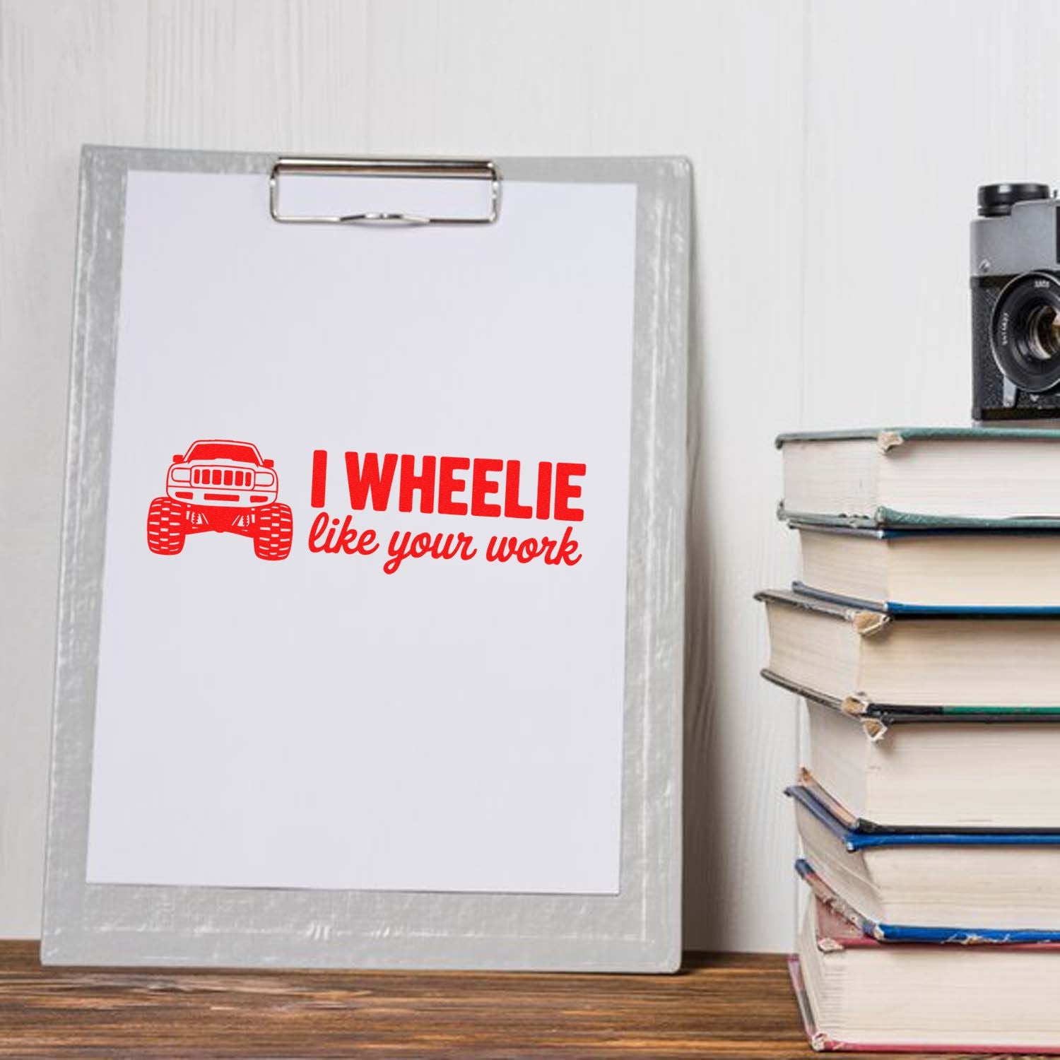 Red monster truck I wheelie like your work rubber stamp design on clipboard, perfect for teacher reward stamping.