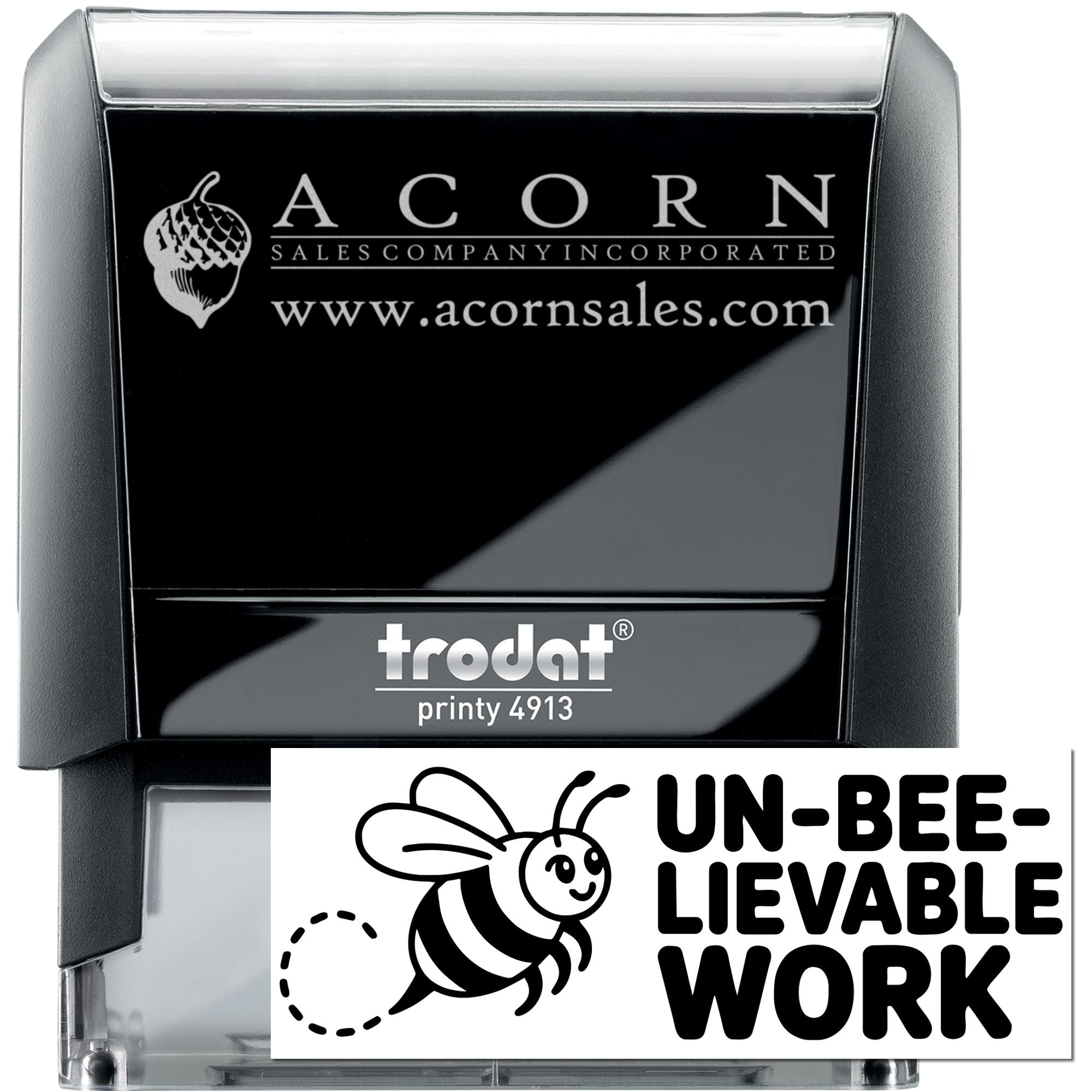 Trodat Printy 4913 custom rubber stamp with Acorn Sales logo and bee-themed Un-bee-lievable Work imprint.