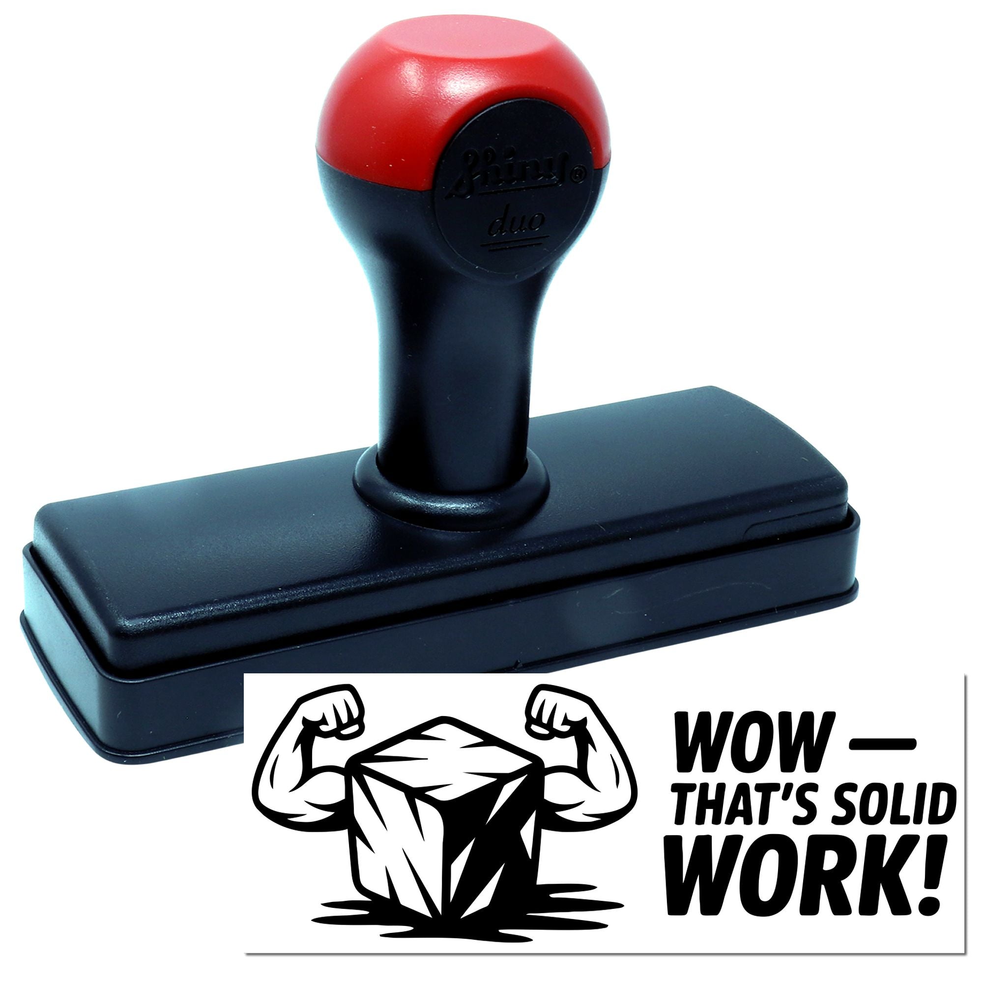 Custom self-inking rubber stamp with Wow Thats Solid Work! imprint for employee recognition and office use.