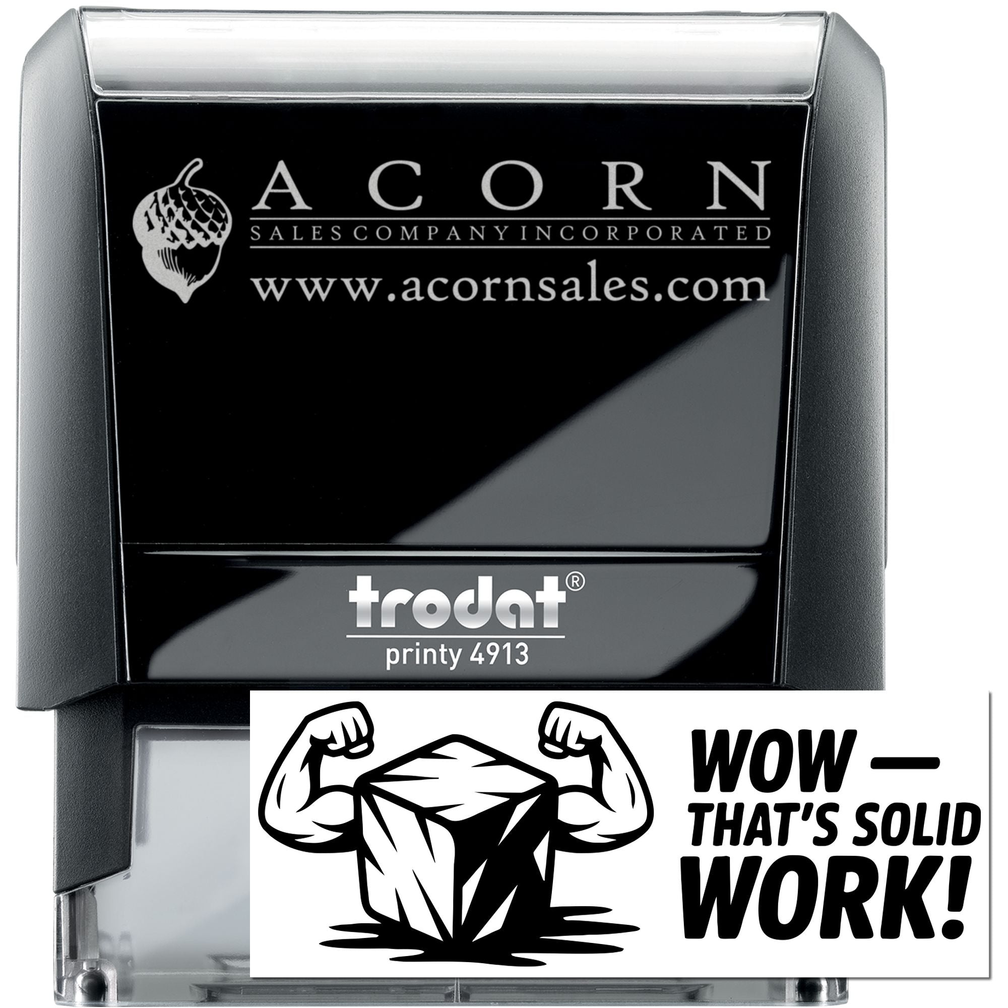 Custom self-inking rubber stamp with Acorn Sales logo and website, plus Wow Thats Solid Work rubber stamp design.