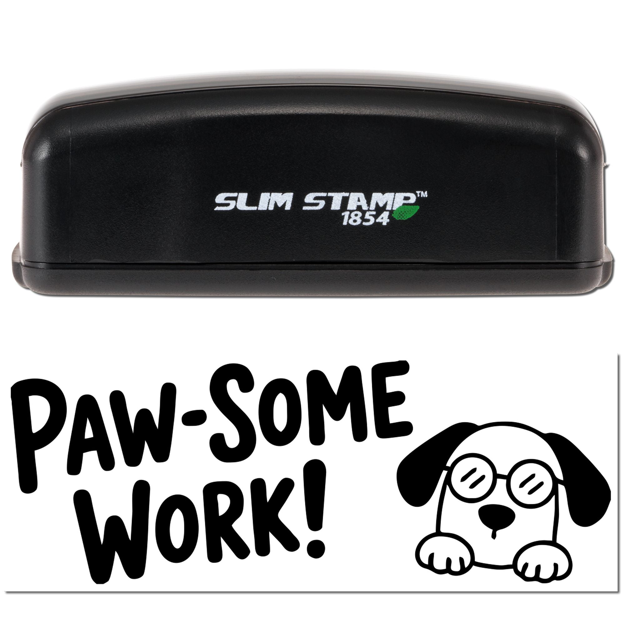 Slim Stamp 1854 self-inking rubber stamp with Paw-some Work dog design for pet-themed rewards, crafts, and classroom use.