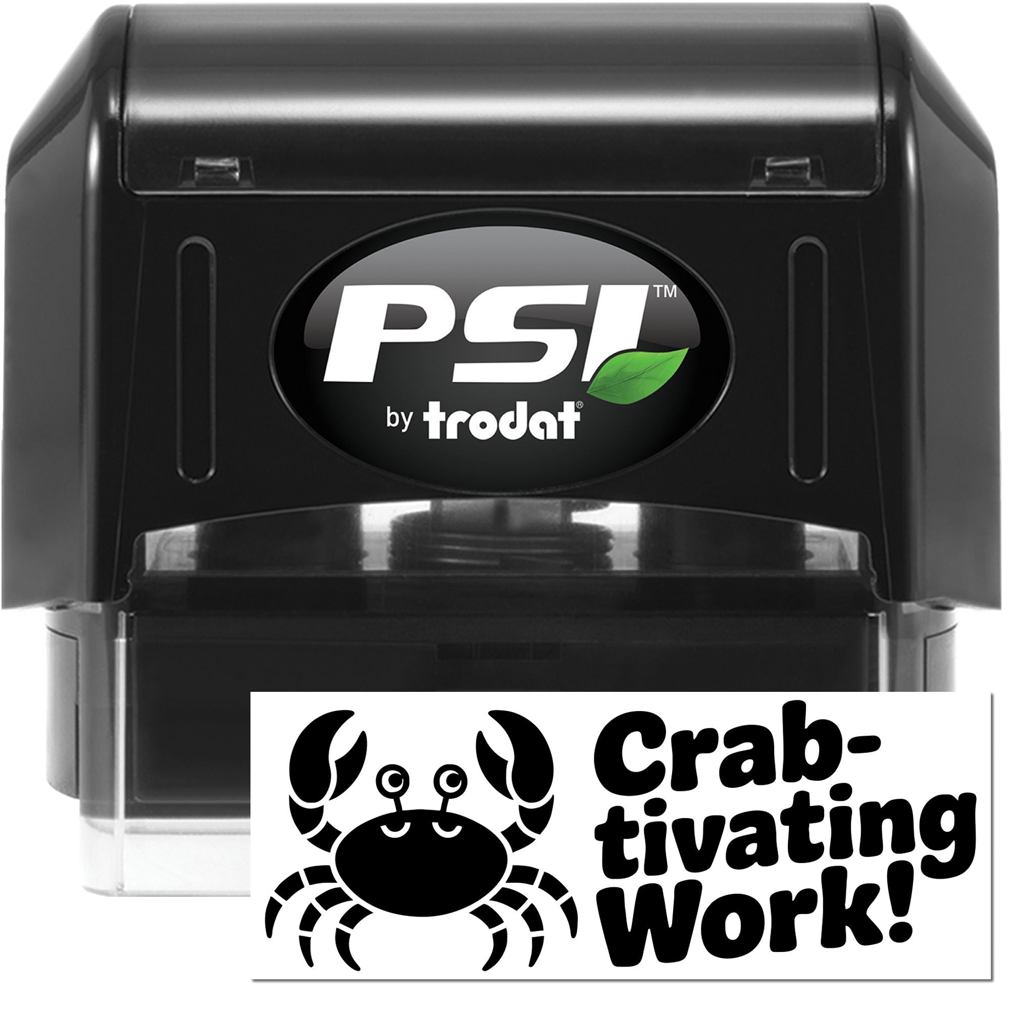 PSI by Trodat self-inking rubber stamp with crab design and Crab-tivating Work! custom imprint