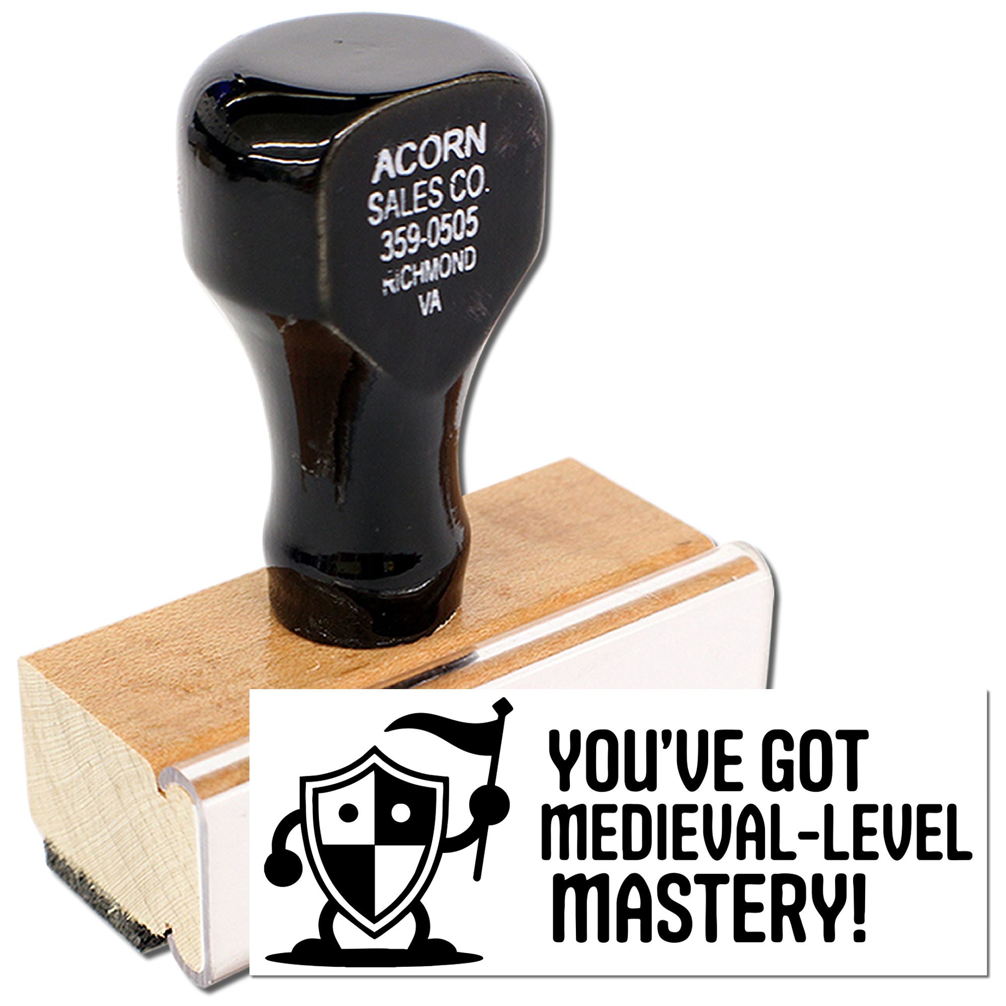 Custom rubber stamp with Youve Got Medieval-Level Mastery design for playful awards, classroom, or office use.
