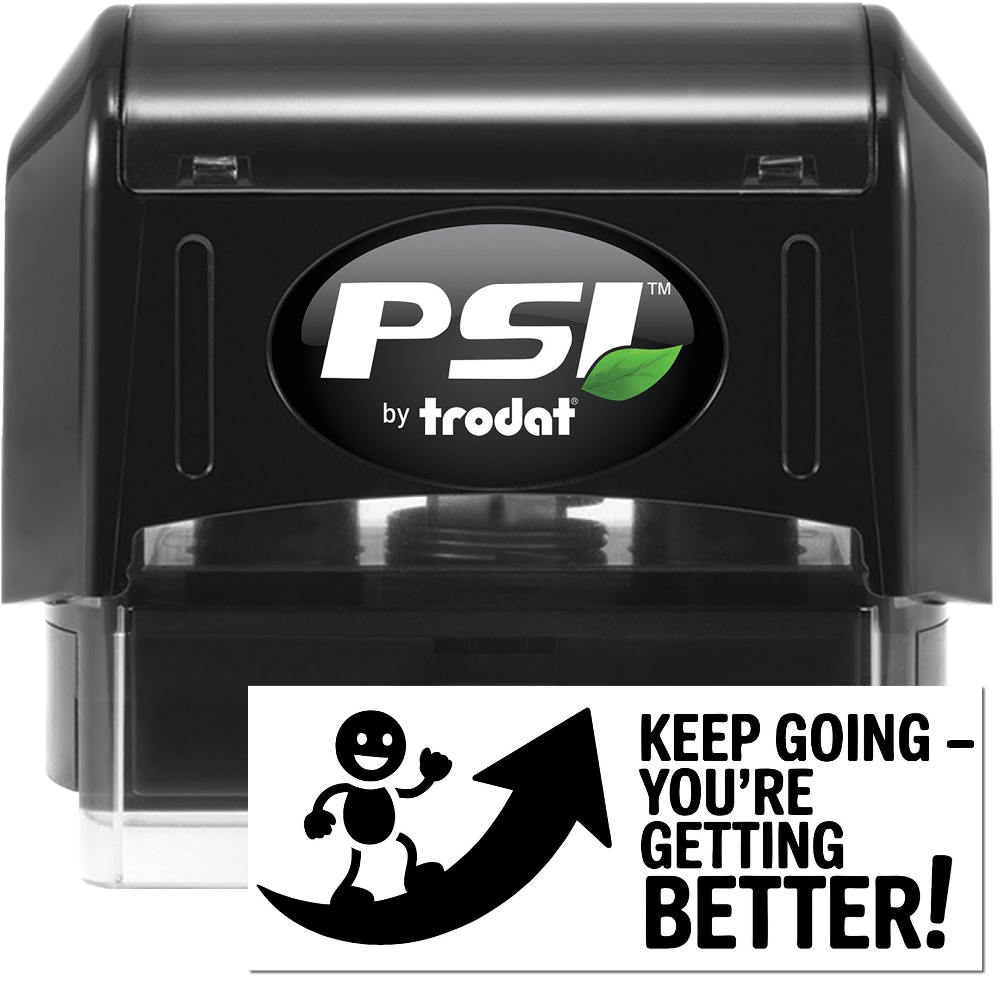 Black PSI by Trodat self-inking rubber stamp with motivational message, Keep goingyoure getting better!