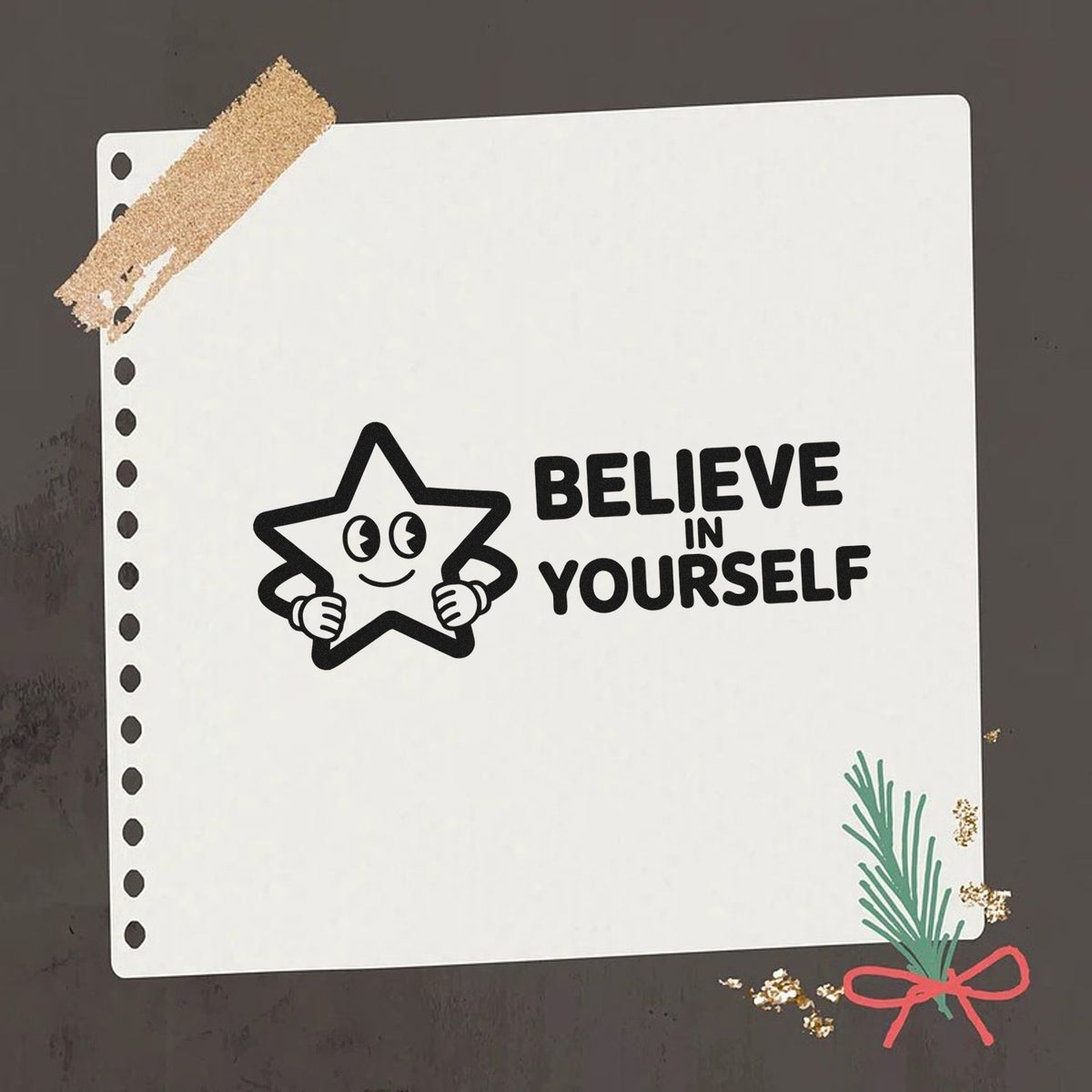 Believe in Yourself rubber stamp design with smiling star on notebook paper, ideal for motivational journaling and crafts.