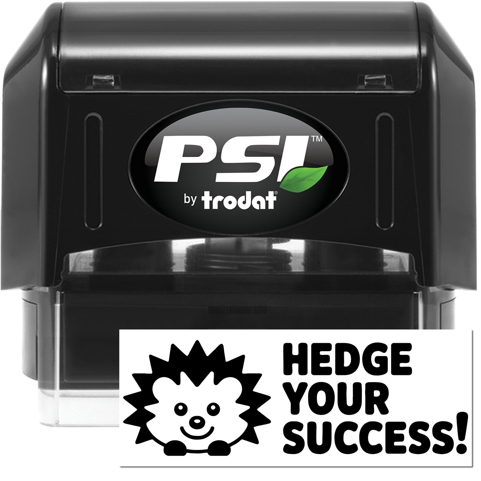 PSI by Trodat self-inking rubber stamp with Hedge Your Success! hedgehog logo impression for custom business branding.