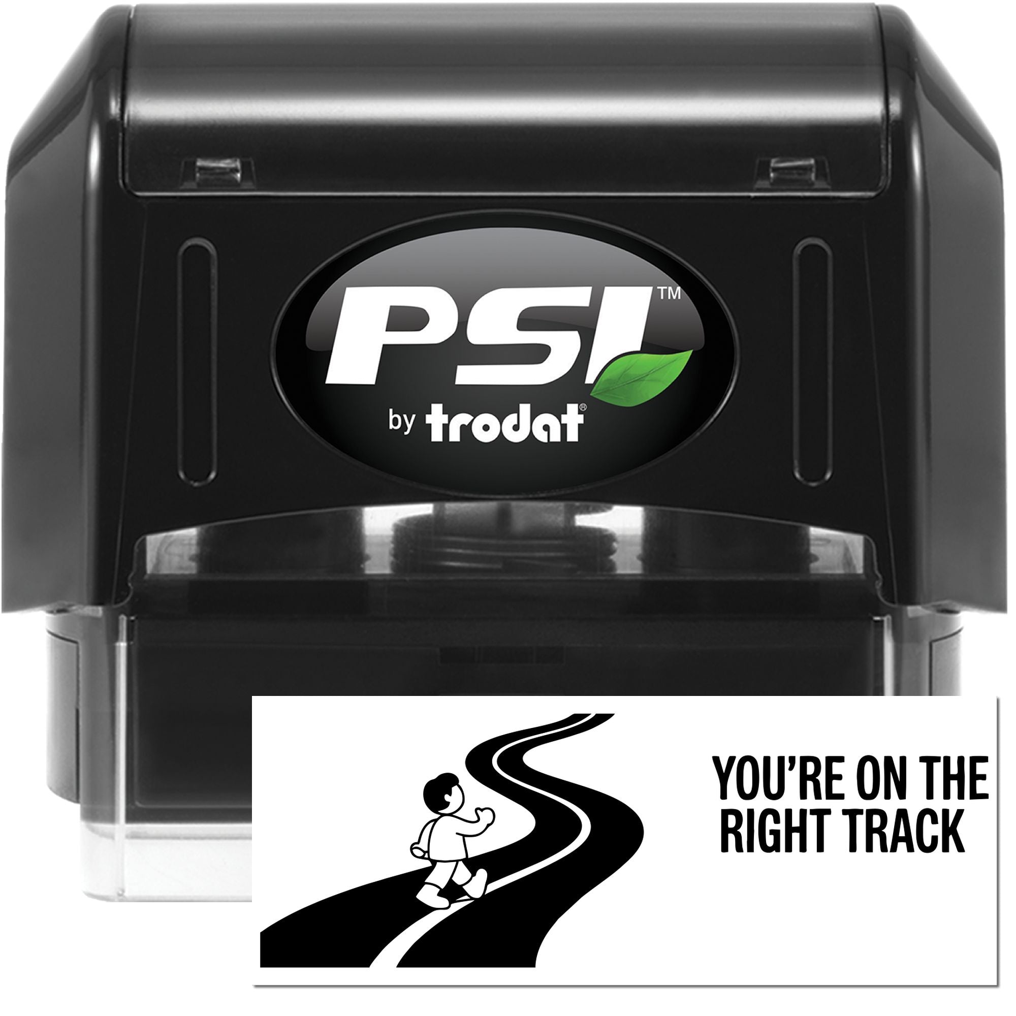 PSI by Trodat self-inking rubber stamp with Youre on the Right Track message for motivational business branding.