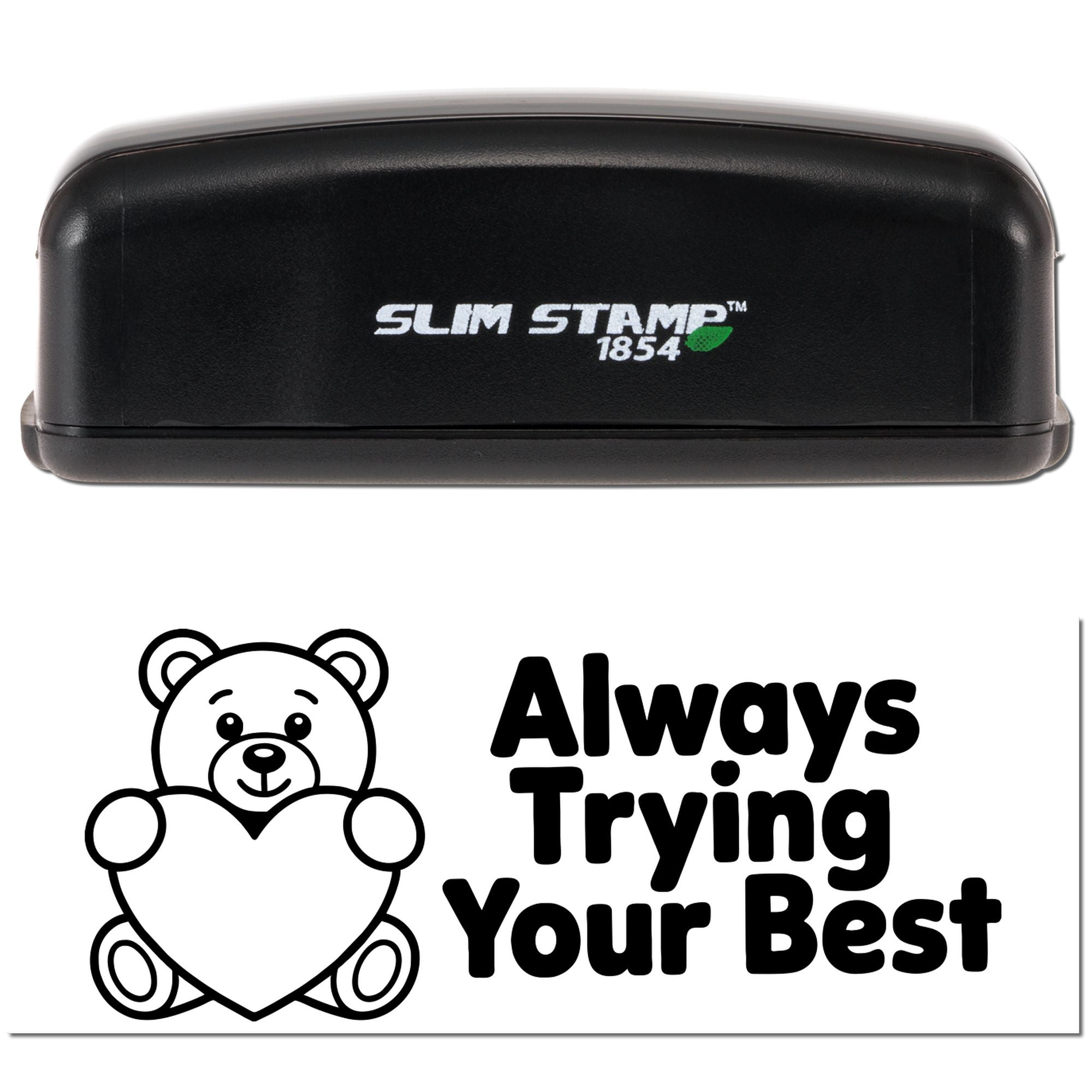 Slim Stamp 1854 self-inking rubber stamp with teddy bear and Always Trying Your Best motivational design for schools or planners.
