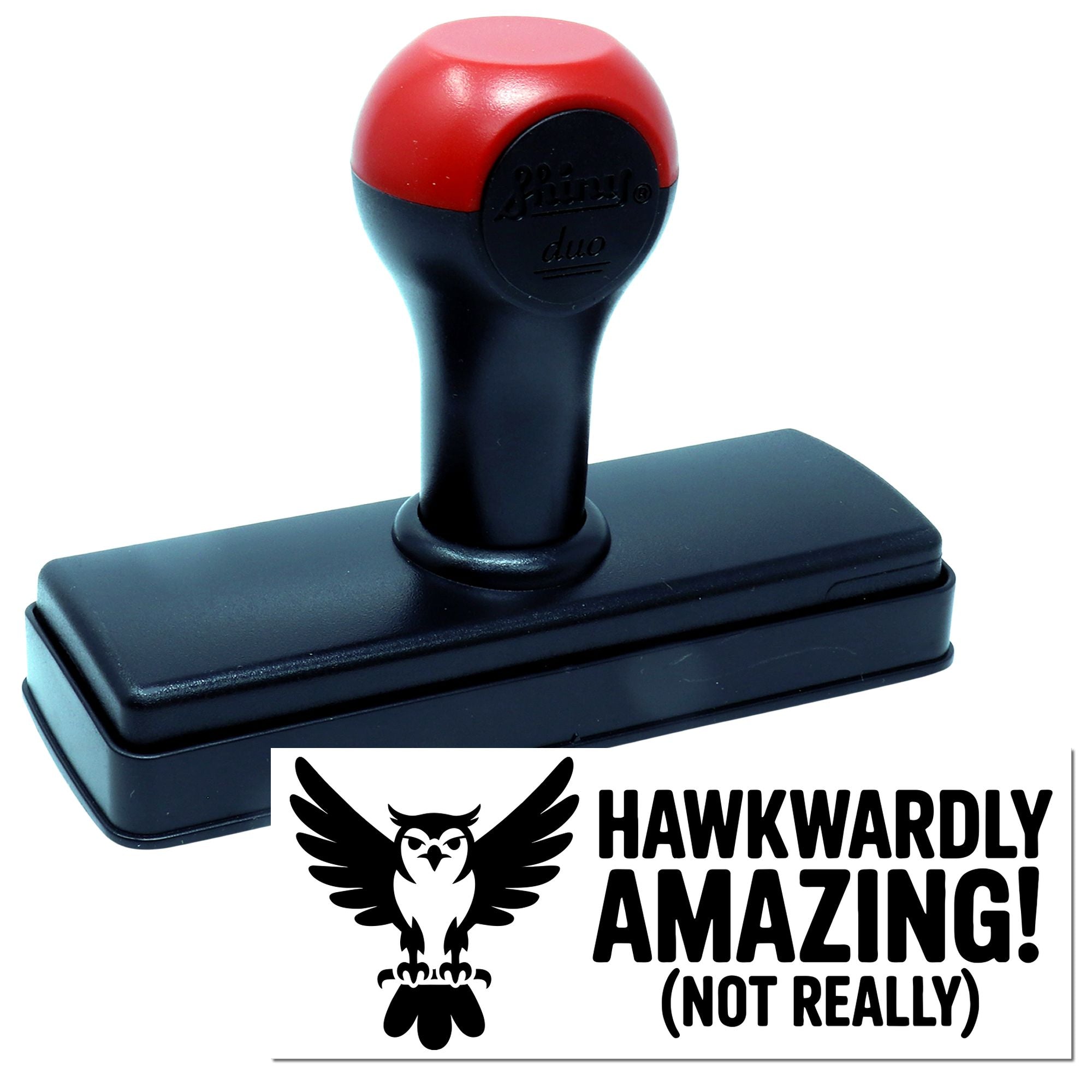 Self-inking rubber stamp with hawk graphic and Hawkwardly Amazing! (Not Really) custom imprint.