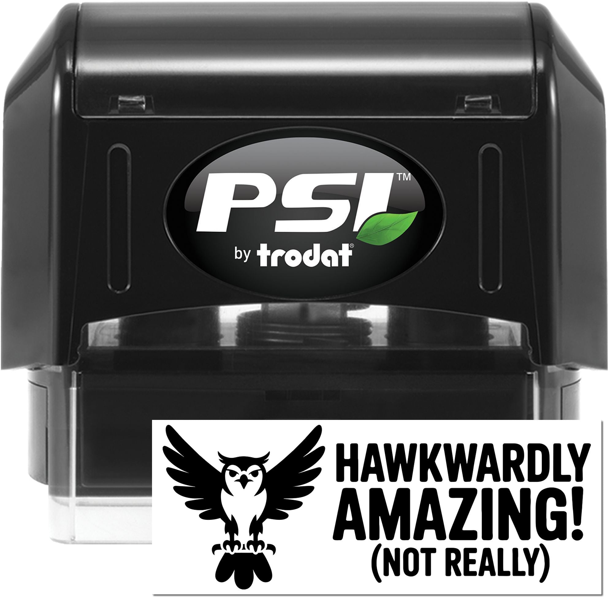 Custom self-inking rubber stamp by PSI/Trodat with owl design and Hawkwardly Amazing! (Not Really) imprint
