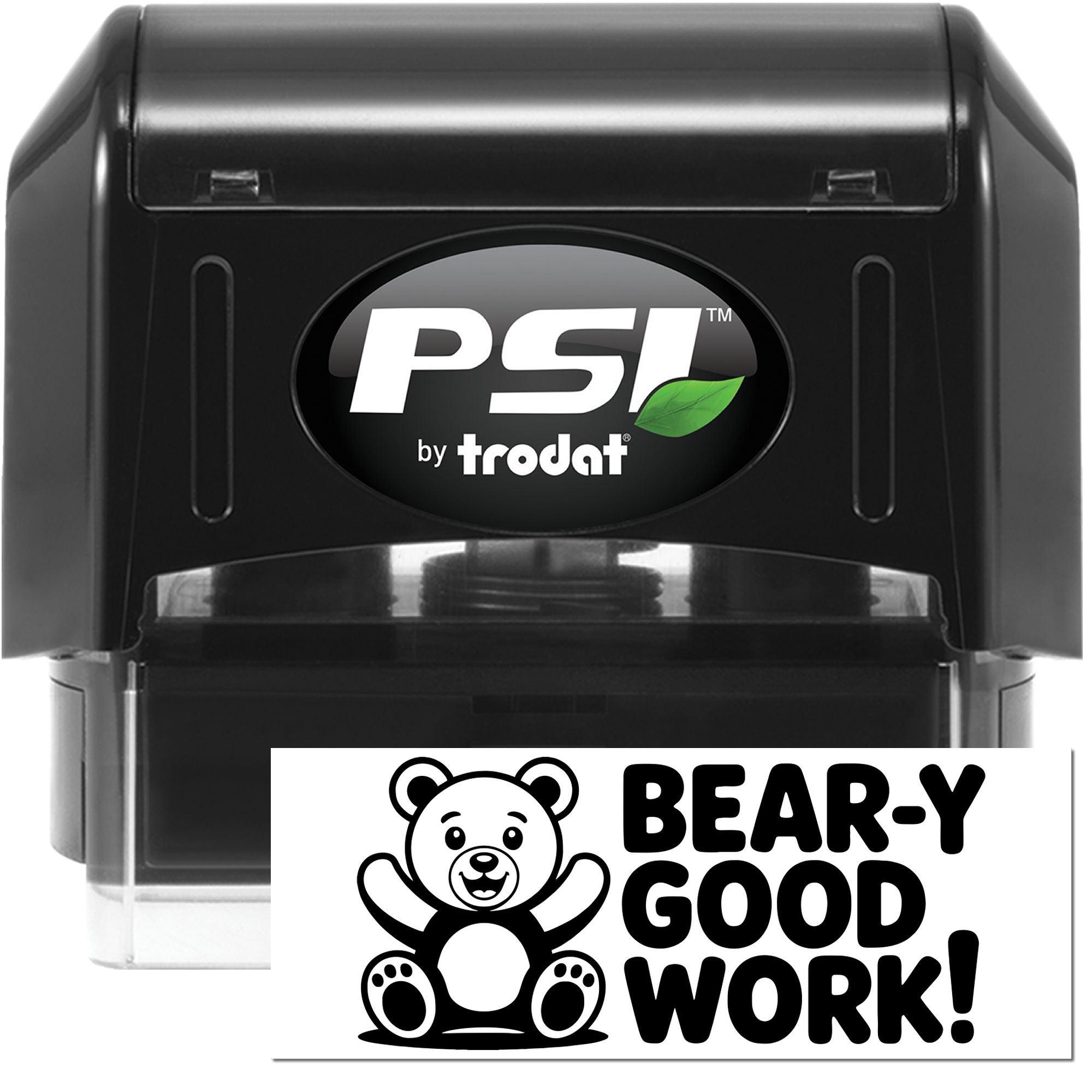 PSI by Trodat self-inking rubber stamp with Bear-y Good Work! custom teacher reward imprint and bear graphic.