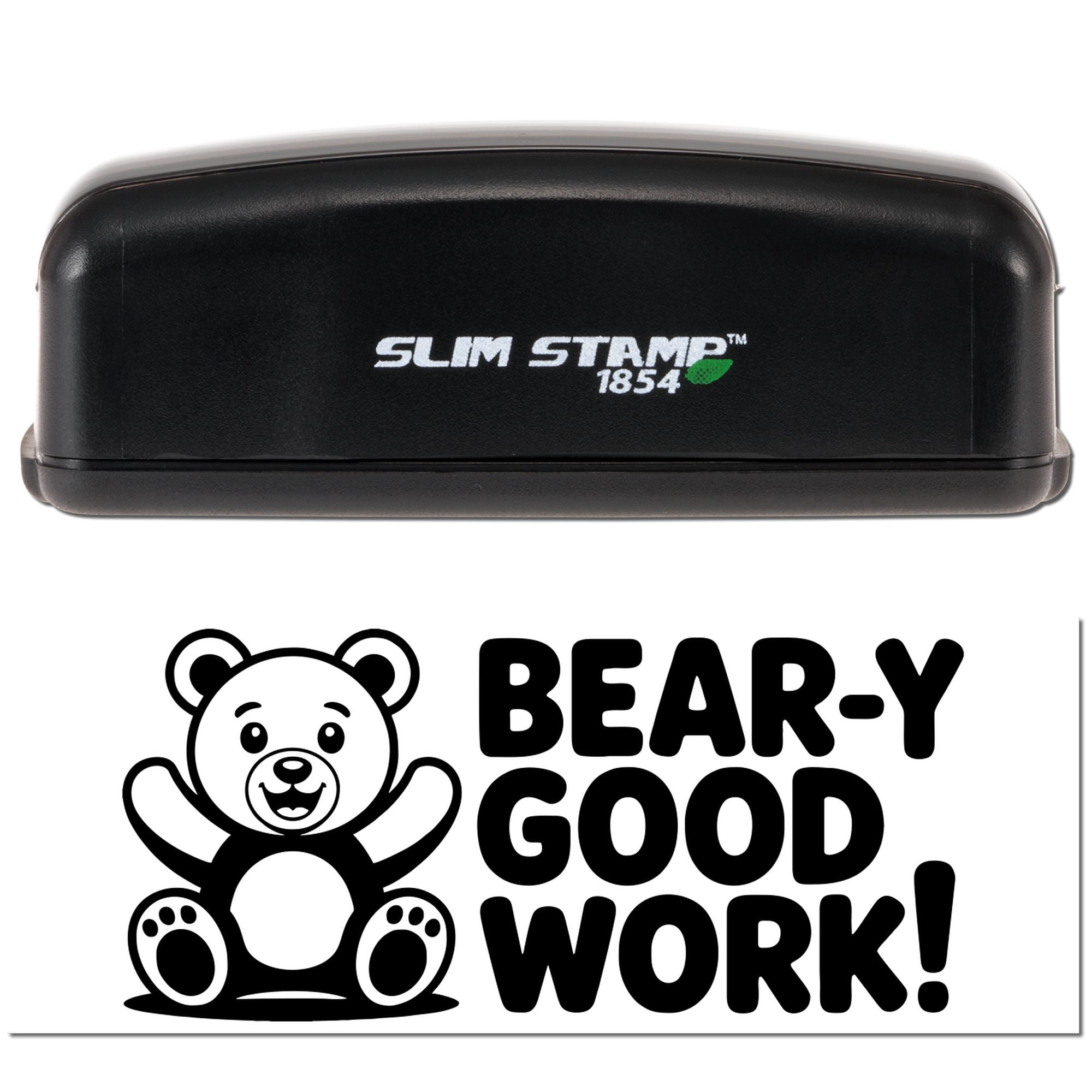 Bear-Y Good Work! Slim Stamp self-inking rubber stamp for teachers to reward students with positive feedback