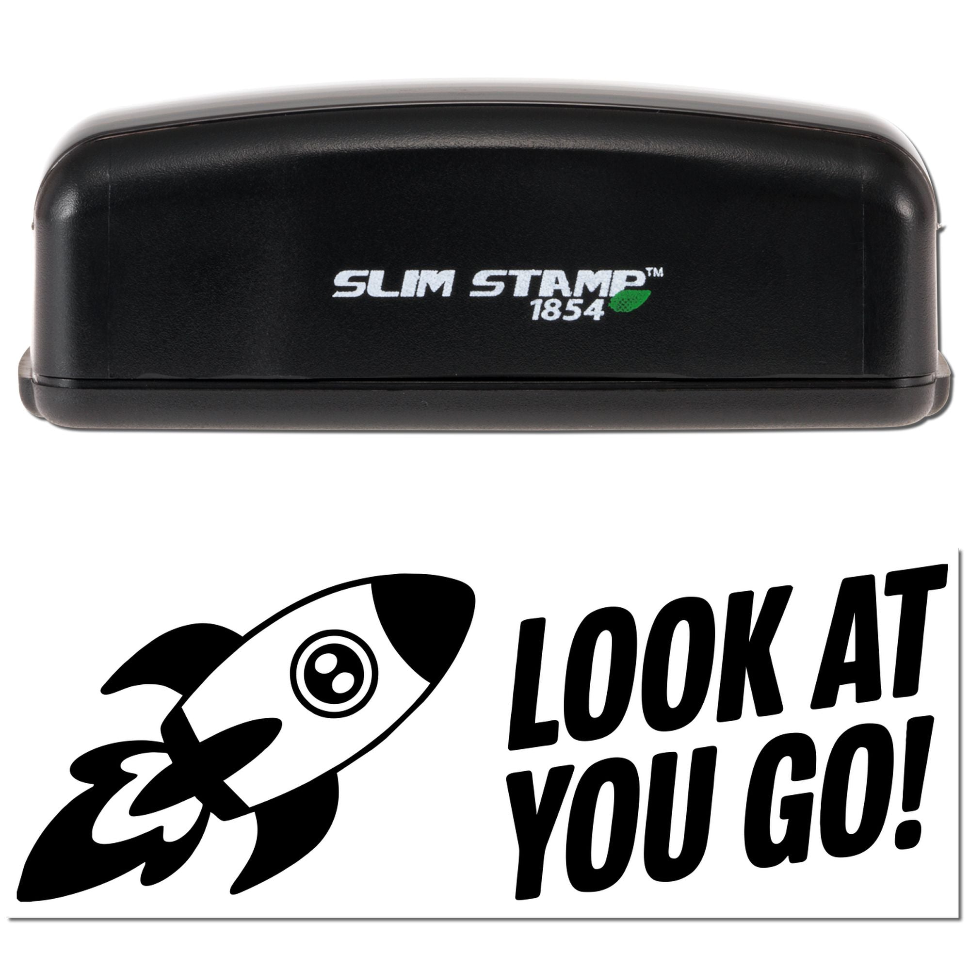 Slim Stamp 1854 self-inking rubber stamp with rocket design and Look At You Go! motivational imprint.