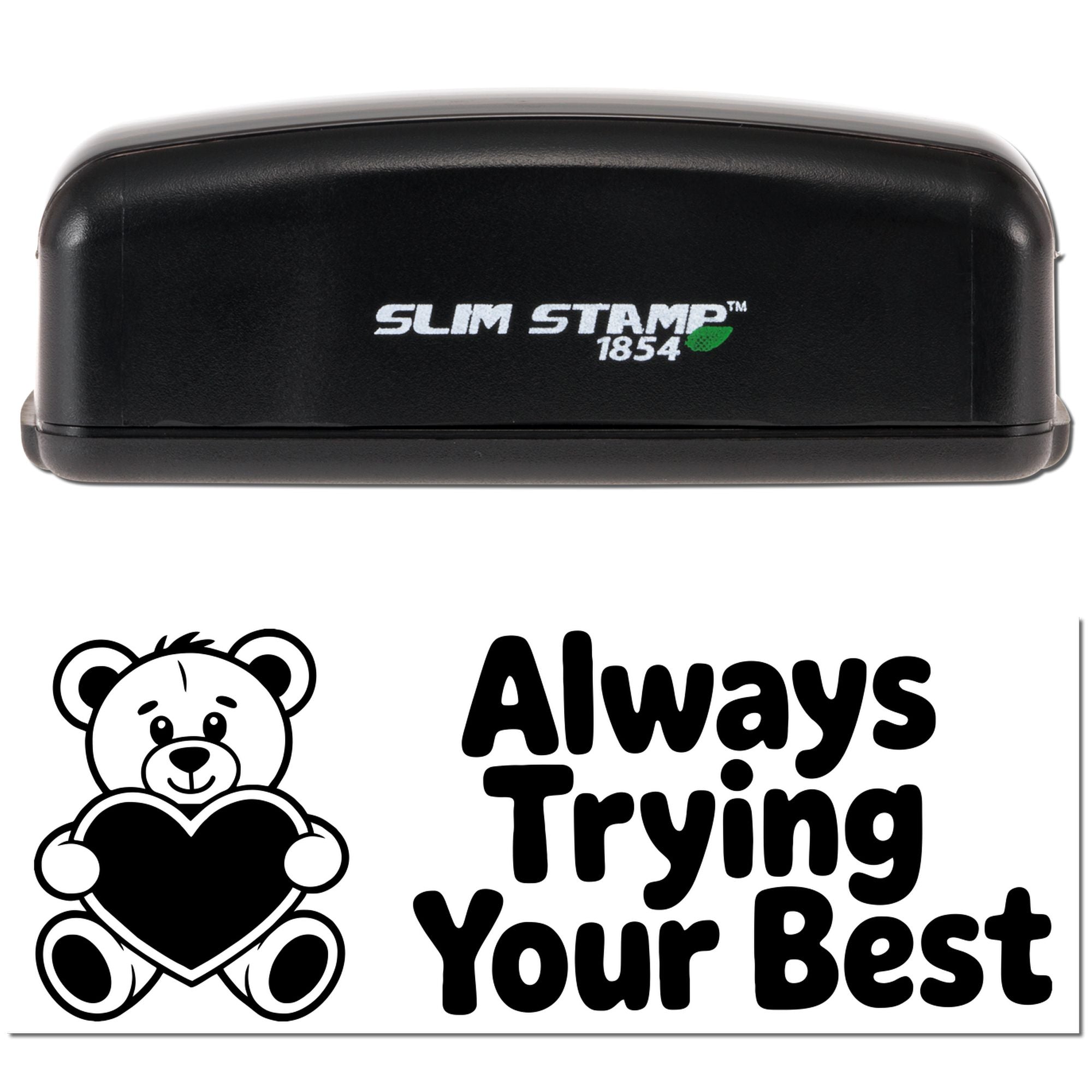 Personalized self-inking rubber stamp with teddy bear and heart design reading "Always Trying Your Best" for encouragement.