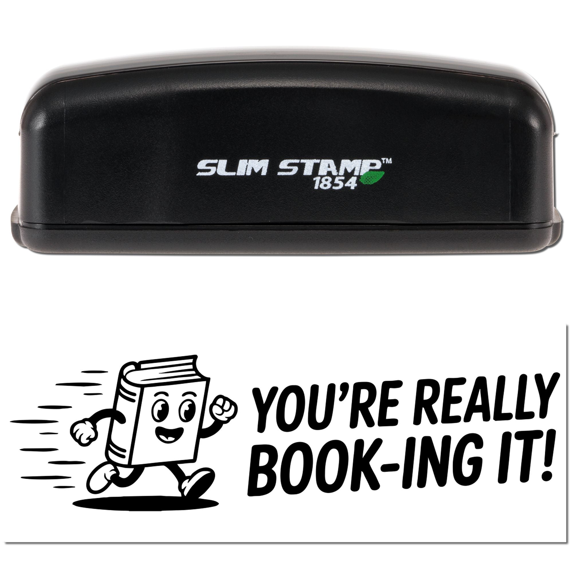 Self-inking rubber stamp with Youre really book-ing it! design for libraries, teachers, and book-themed promotions.