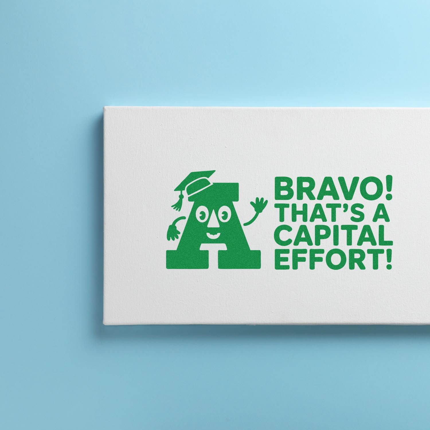 Bravo! Thats a Capital Effort! teacher rubber stamp with graduation cap A for classroom rewards and grading.