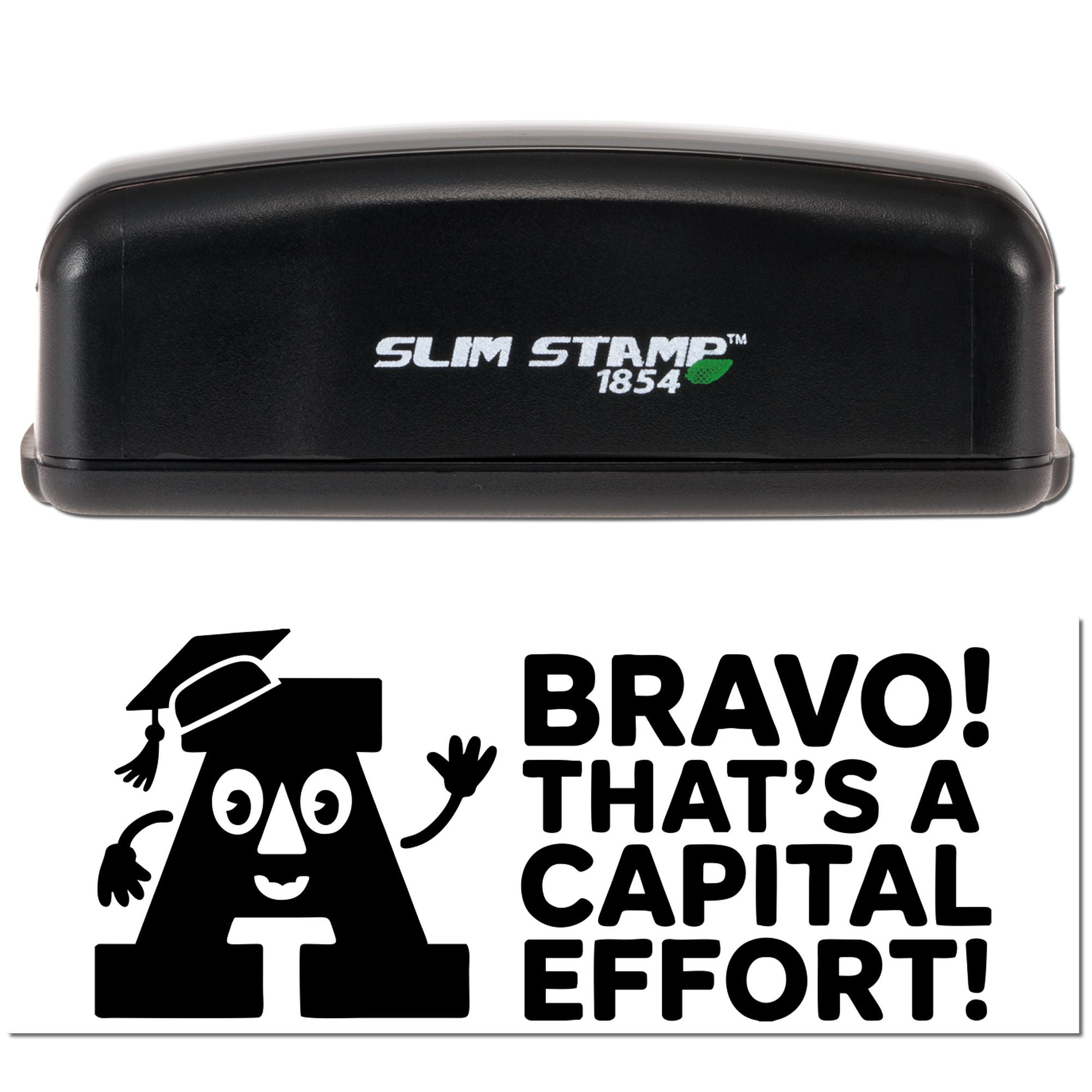 Slim Stamp self-inking rubber stamp with Bravo! Thats a capital effort! for classroom praise and teacher grading.