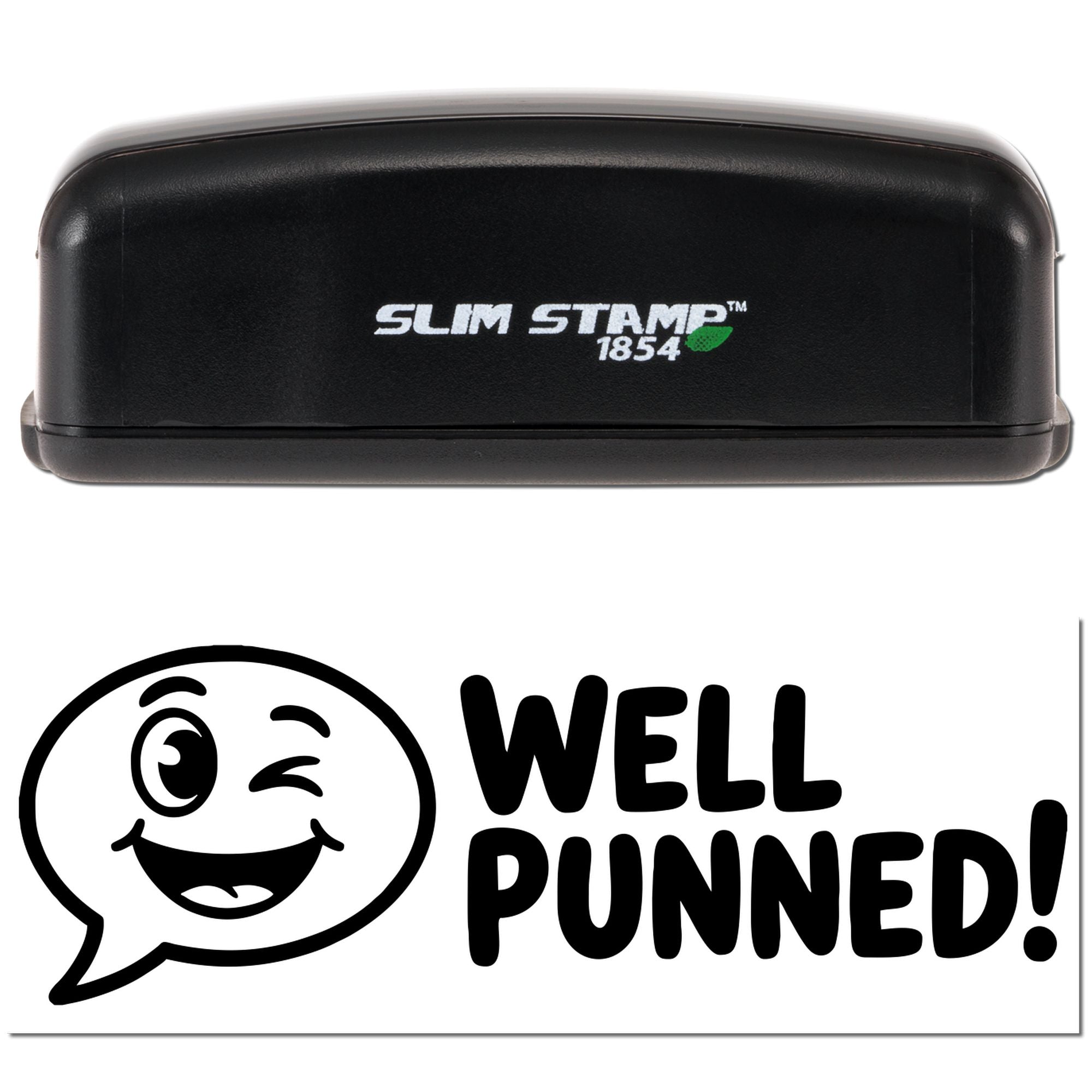Custom Slim Stamp rubber stamp with Well Punned! winking face design for fun stationery and packaging.