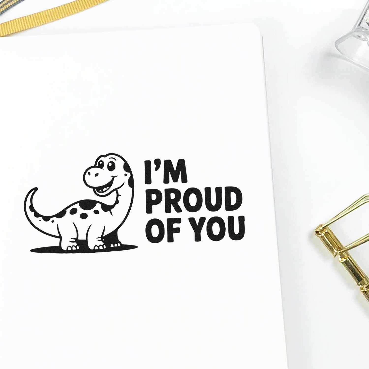 Dinosaur Im Proud of You rubber stamp for encouragement cards, teacher notes, and craft projects