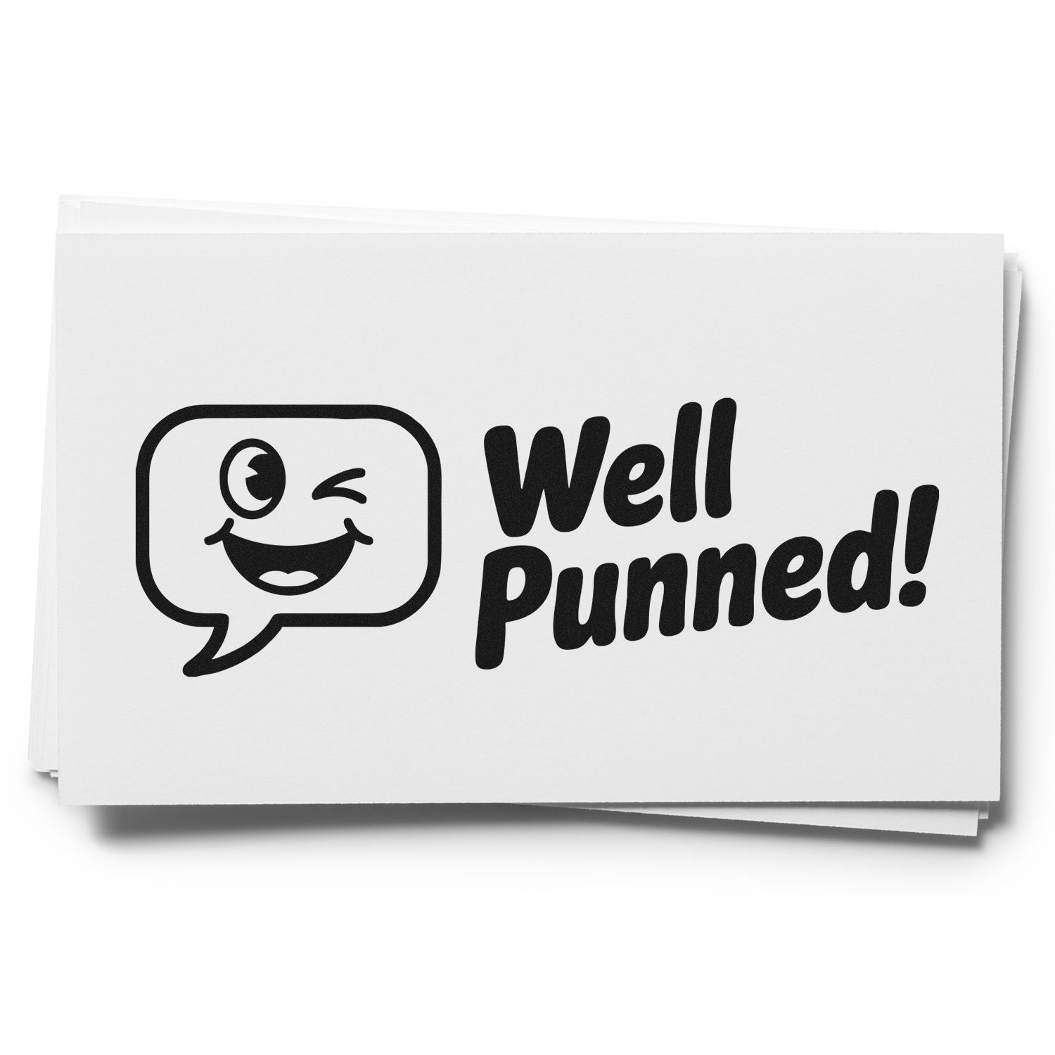 Well Punned rubber stamp design with winking speech bubble, perfect for humorous greeting cards and paper crafts.
