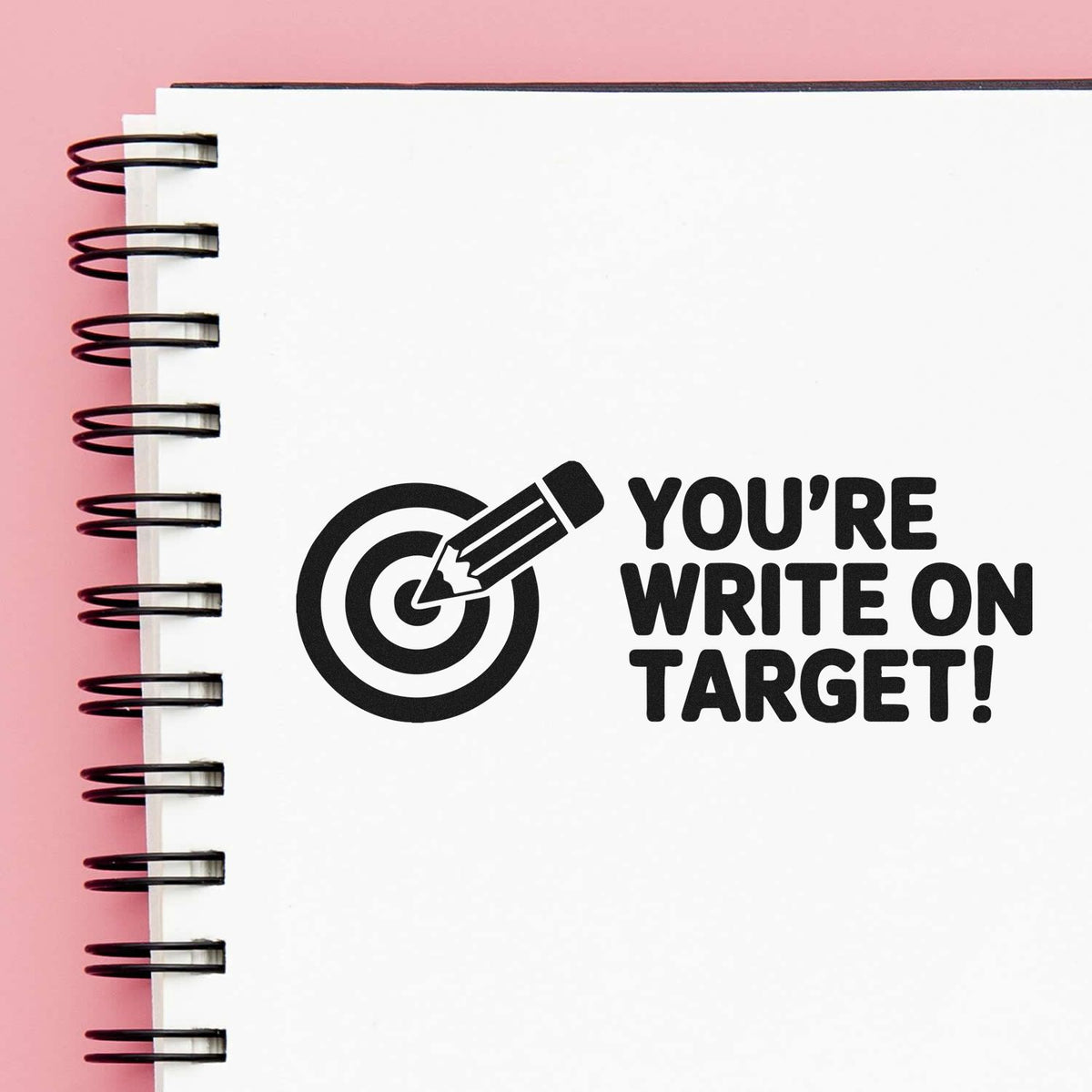 Custom rubber stamp design with target and pencil icon reading Youre write on target! for teacher feedback.