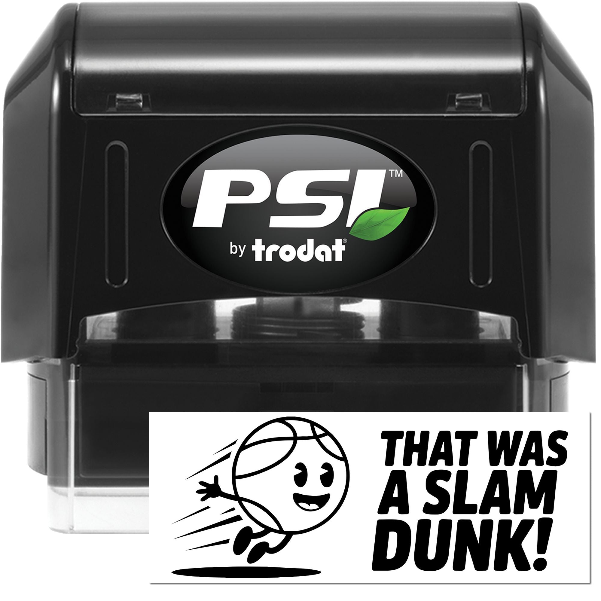 PSI by Trodat custom rubber stamp with That Was a Slam Dunk! basketball reward design.
