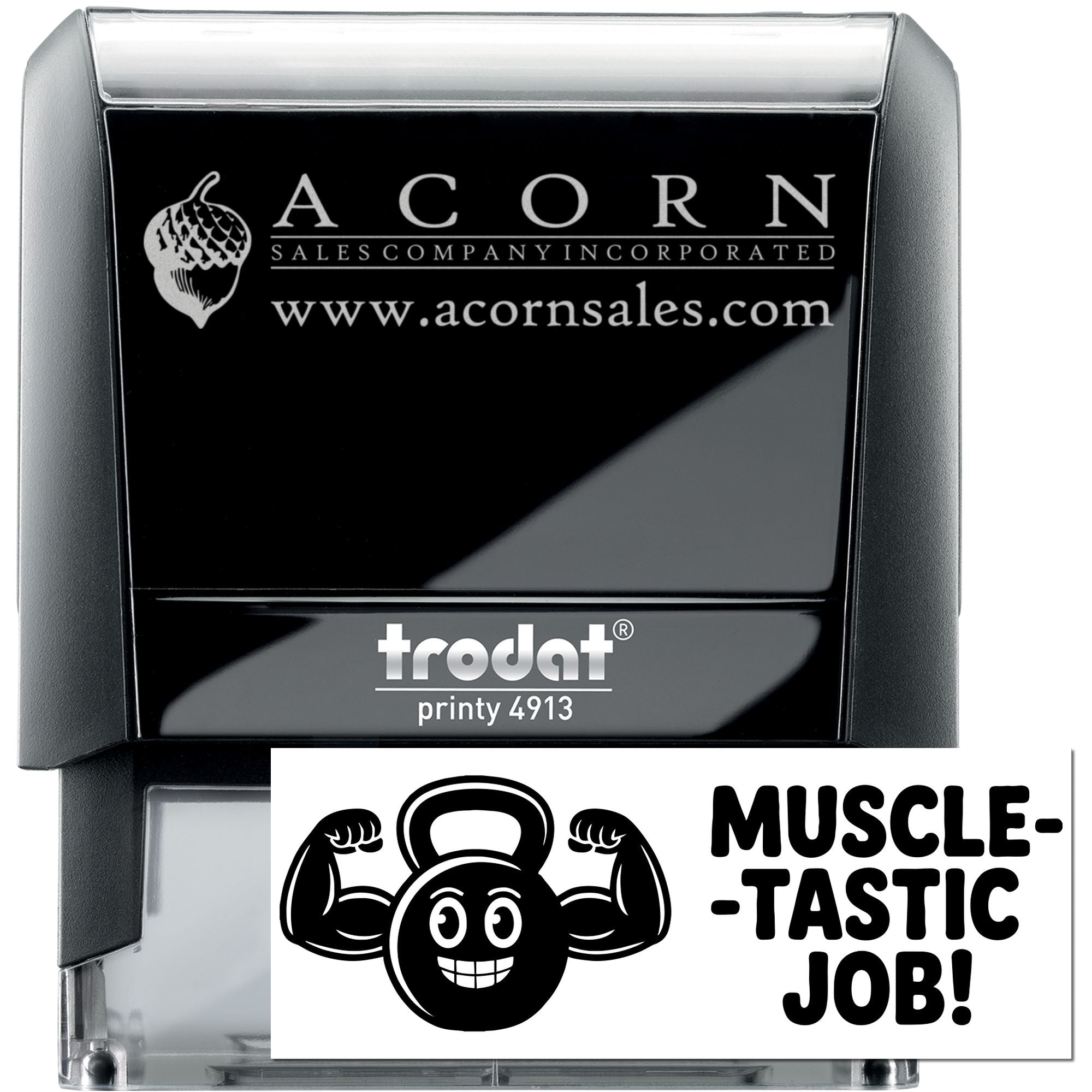 Trodat Printy 4913 self-inking custom rubber stamp with Acorn Sales logo and website, plus muscle-tastic job design.