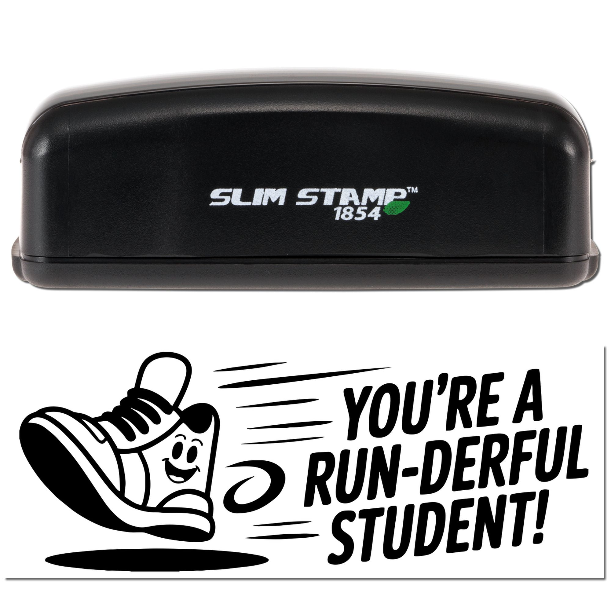 Slim Stamp 1854 self-inking rubber stamp with Youre a run-derful student! reward message for teachers.