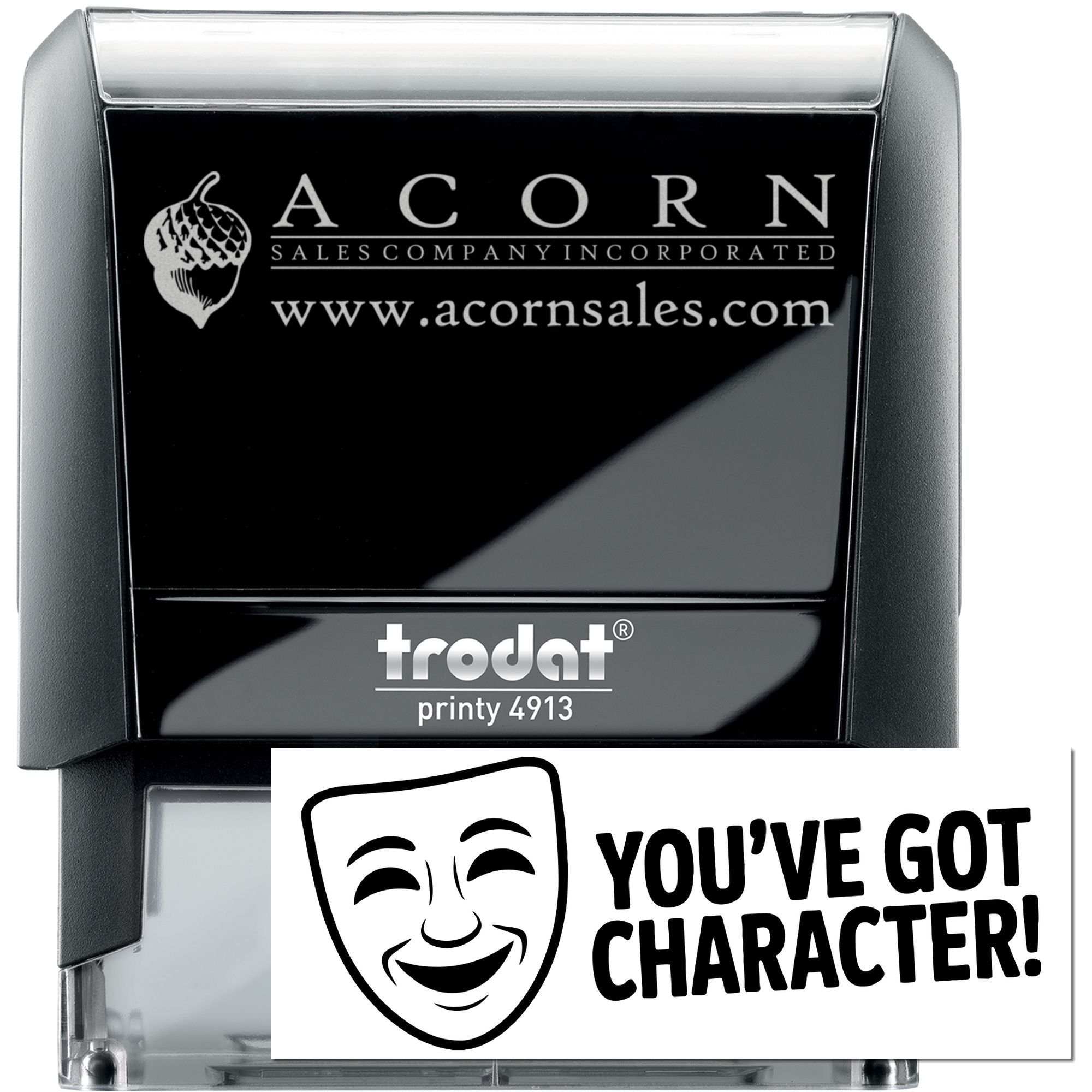 Custom Trodat self-inking rubber stamp with Acorn Sales Company logo and Youve Got Character! imprint.