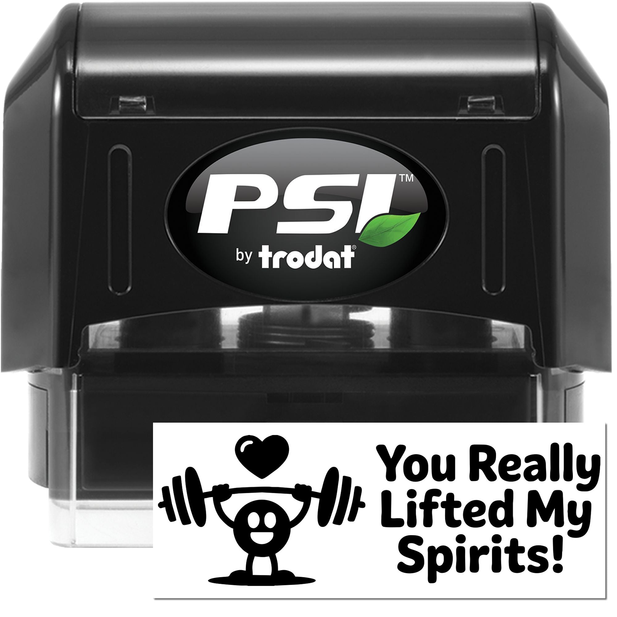 PSI by Trodat self-inking rubber stamp with humorous You Really Lifted My Spirits! weightlifting imprint
