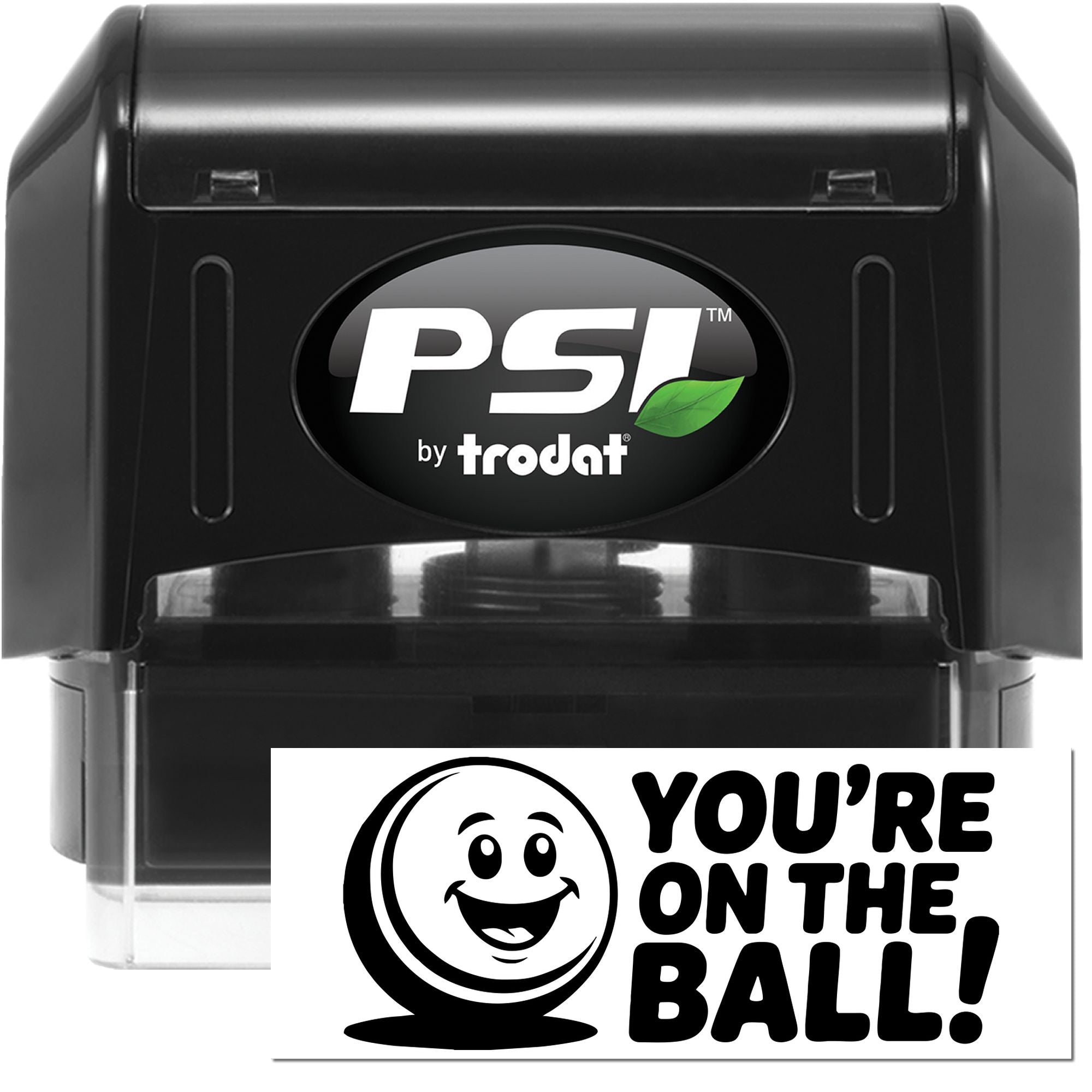 PSI by Trodat self-inking rubber stamp with custom Youre on the Ball! impression for office use and promotions.