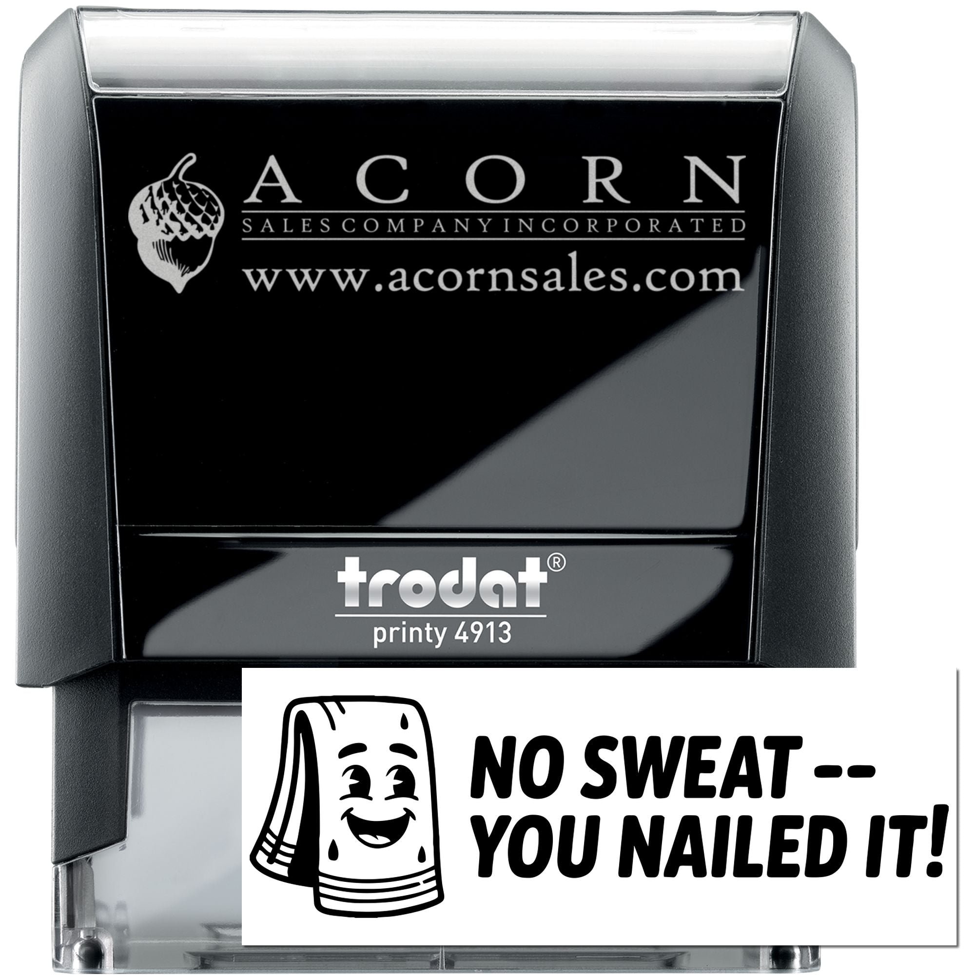 Custom self-inking rubber stamp with Acorn Sales logo, website, and No SweatYou Nailed It! design for business branding.