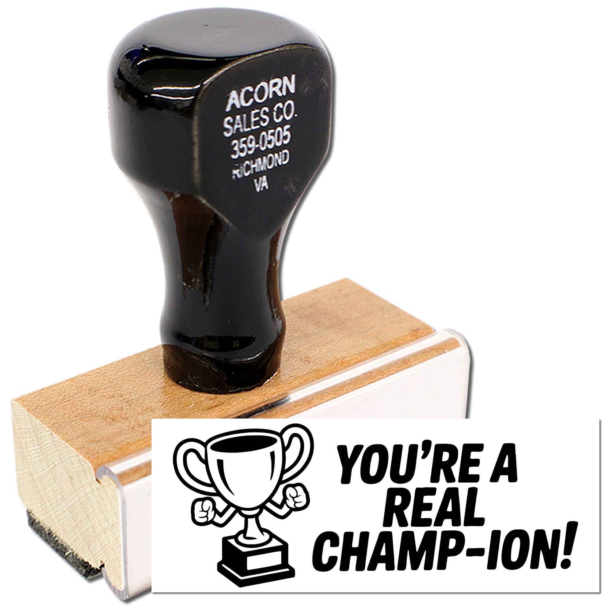 Custom rubber stamp with trophy icon and Youre a Real Champ-ion! text for awards, recognition, and motivational mailings.