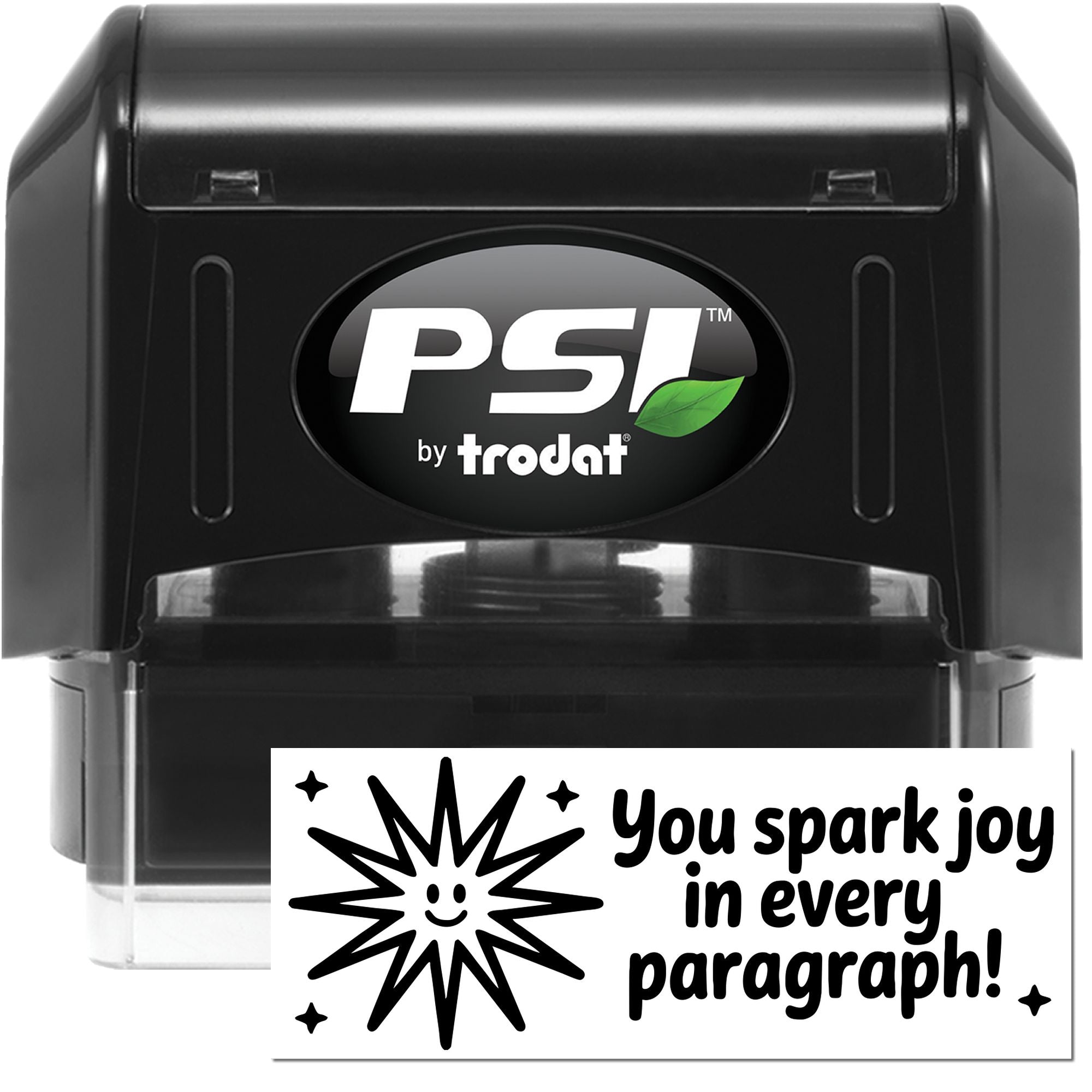 Custom self-inking rubber stamp by PSI Trodat with You spark joy in every paragraph! starburst teacher-style design.