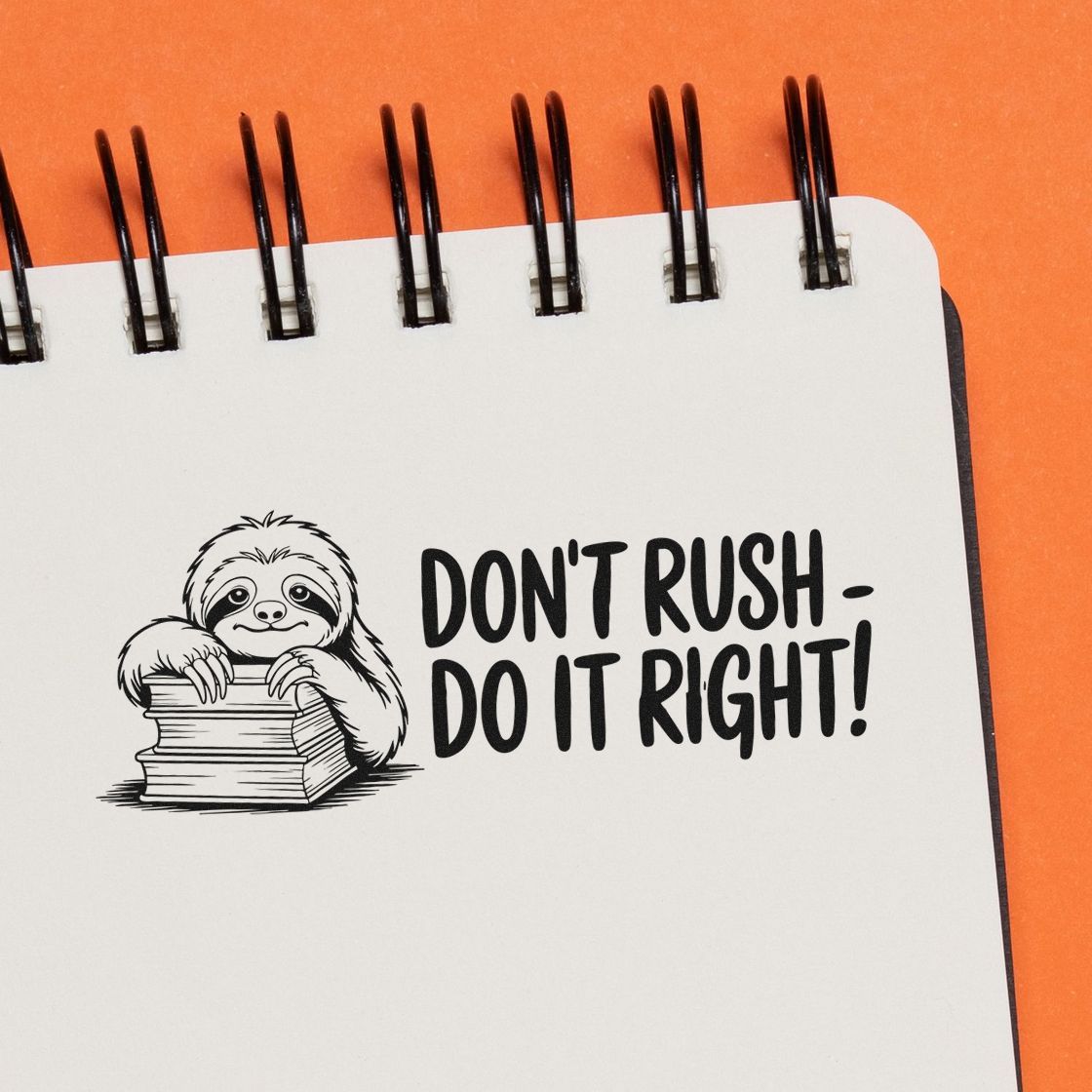 Sloth rubber stamp design reading Dont Rush - Do It Right! for planners, journals, and motivational stationery.