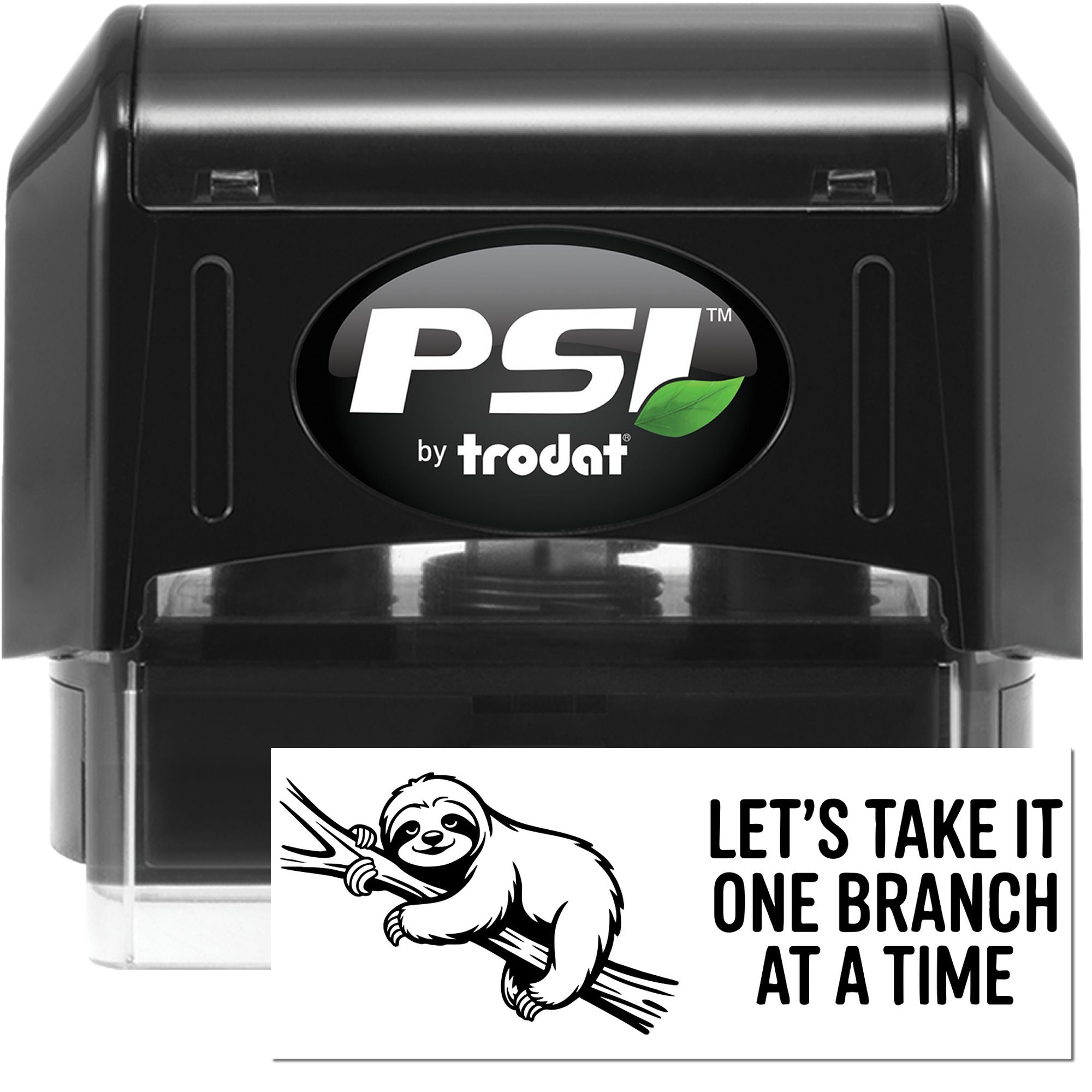 PSI by Trodat self-inking rubber stamp with sloth design and Lets take it one branch at a time quote.