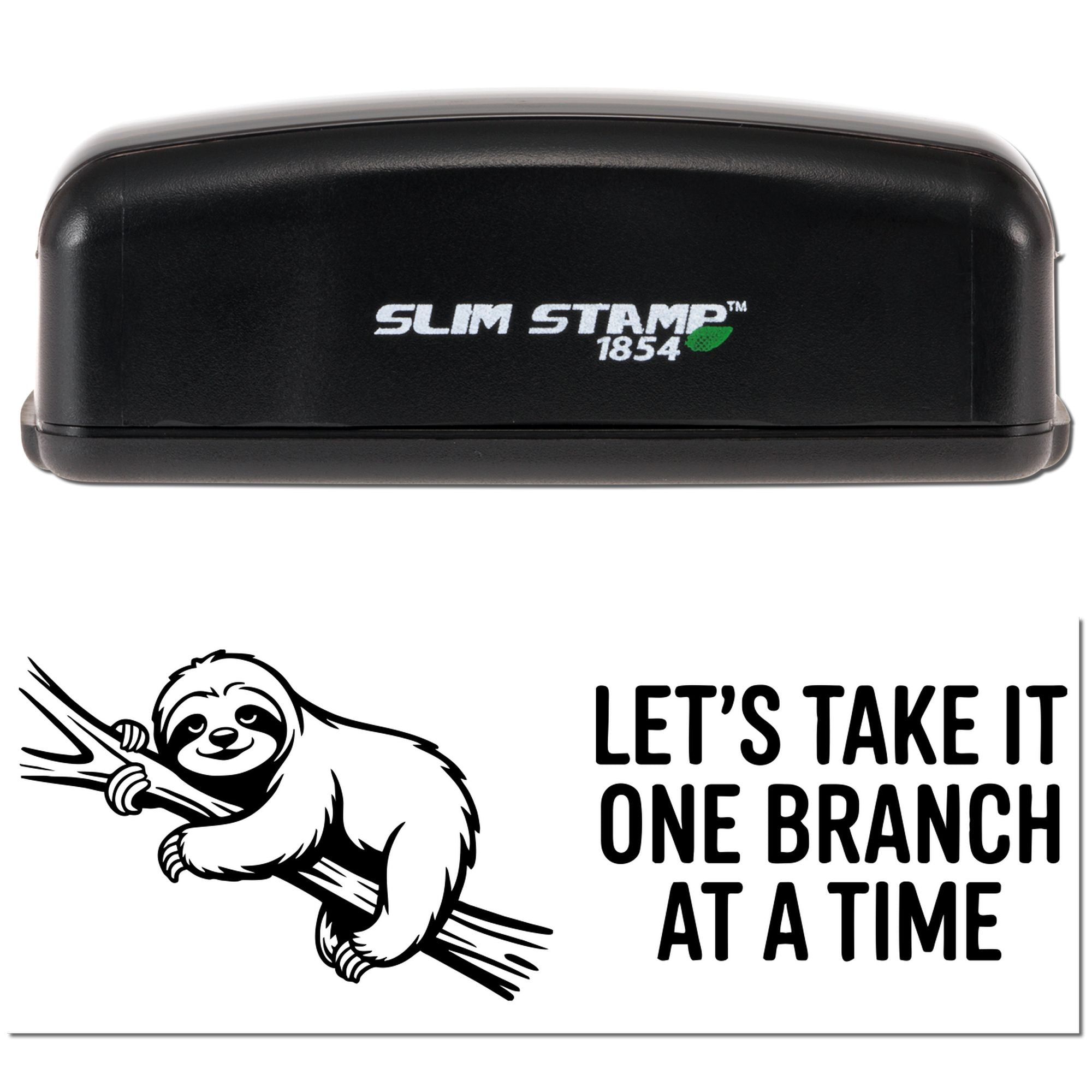 Slim Stamp 1854 self-inking rubber stamp with sloth quote design and imprint reading Lets Take It One Branch at a Time