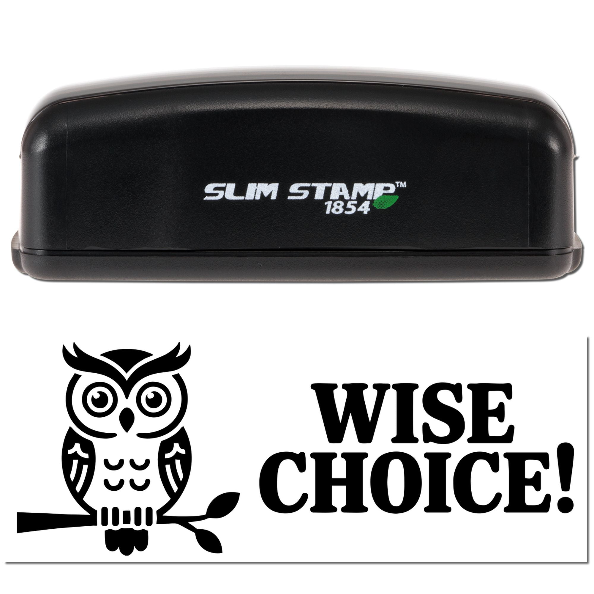 Slim Stamp 1854 self-inking rubber stamp with owl and Wise Choice! design for teacher rewards, office use, and custom stamping.
