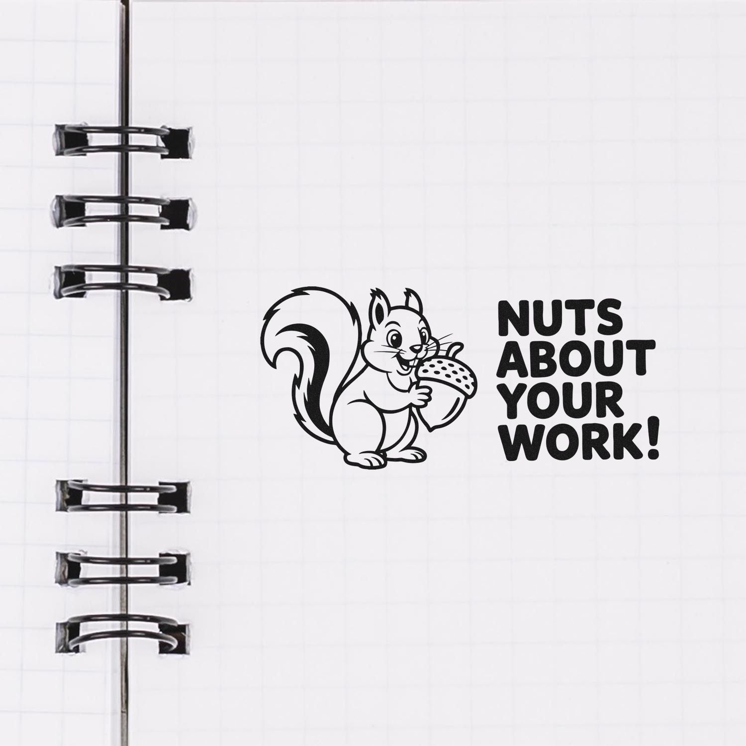 Squirrel rubber stamp with acorn and Nuts About Your Work! message for fun motivational journaling and office use.