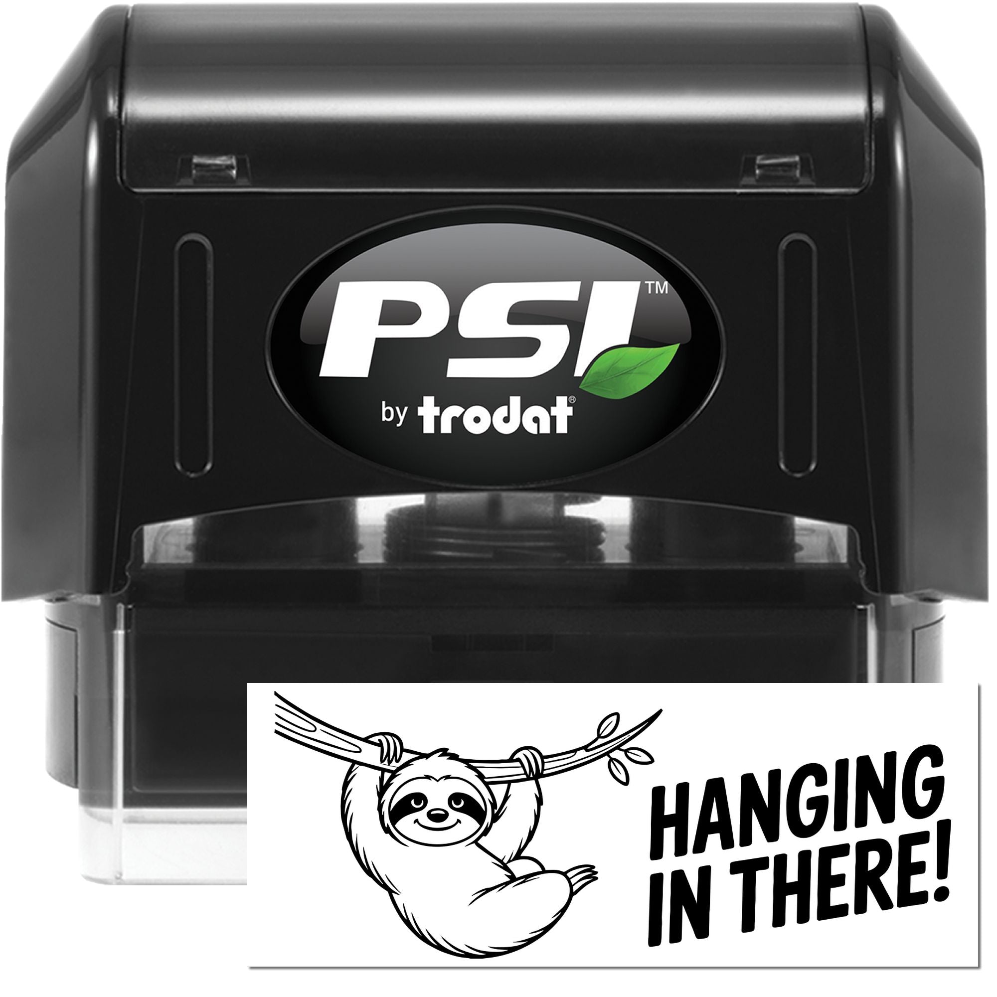 PSI by Trodat self-inking rubber stamp with sloth design and Hanging in There! motivational message