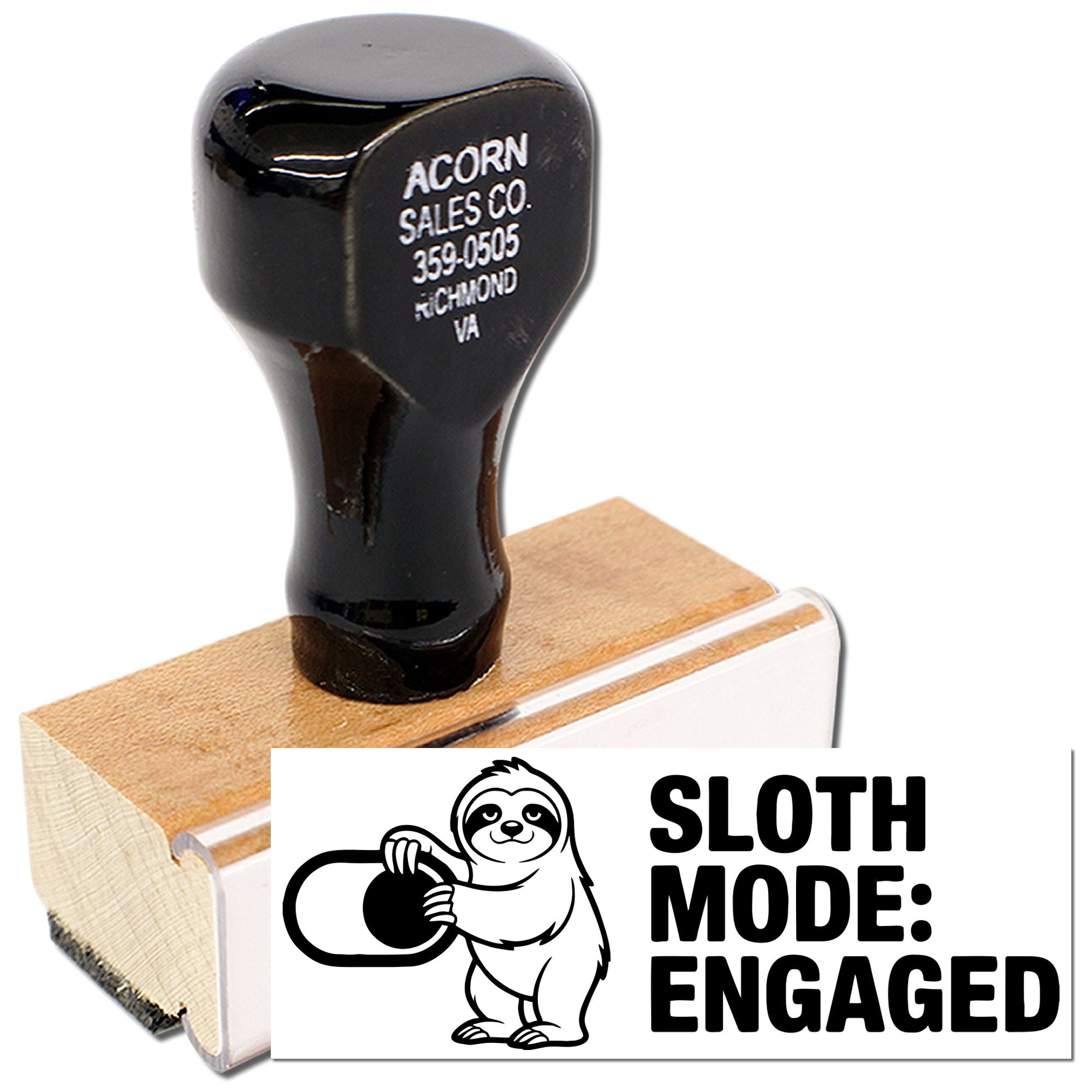 Custom rubber stamp featuring a sloth graphic and Sloth Mode: Engaged text for office, craft, or novelty use.