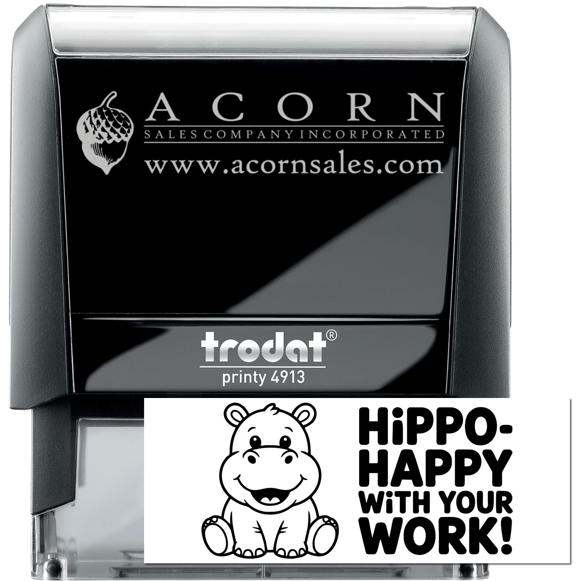 Custom self-inking rubber stamp, Trodat Printy 4913, showing Acorn Sales logo and Hippo-Happy-With-Your-Work design.
