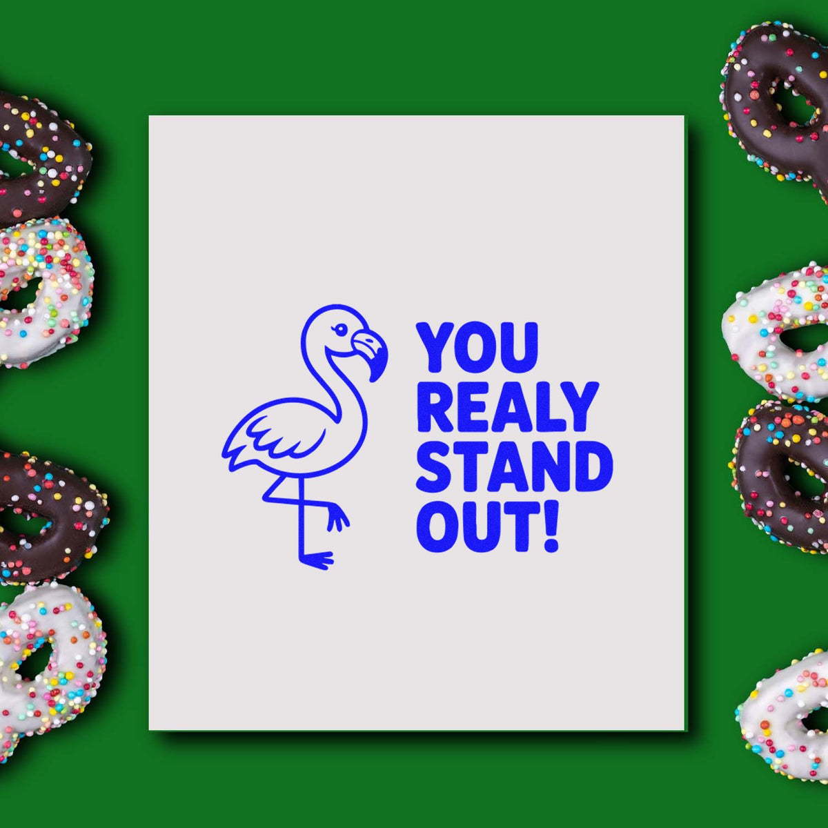 Rubber stamp design with flamingo and You really stand out! message, perfect for personalized cards and creative stamping.