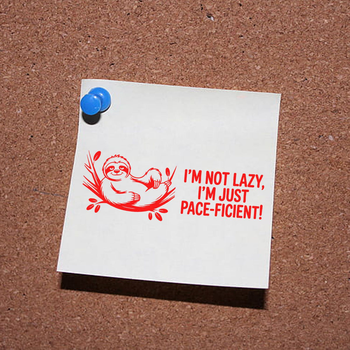 Funny sloth rubber stamp design with Im not lazy, Im just pace-ficient! quote for crafts, cards, and office stamping.