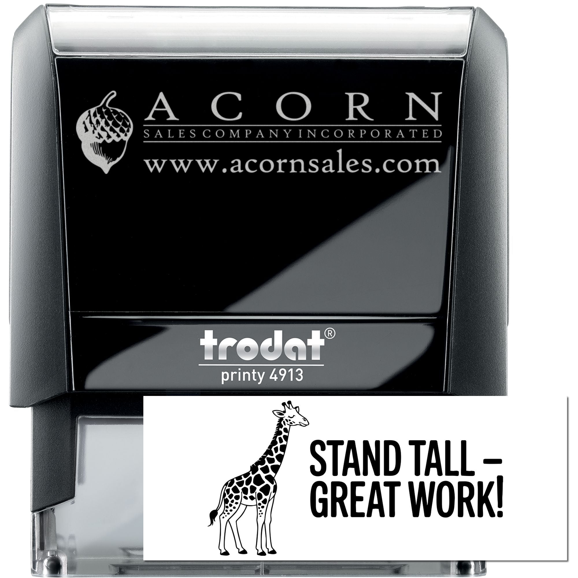 Custom self-inking rubber stamp with Acorn Sales logo, website and Stand Tall Great Work! giraffe design, Trodat Printy 4913