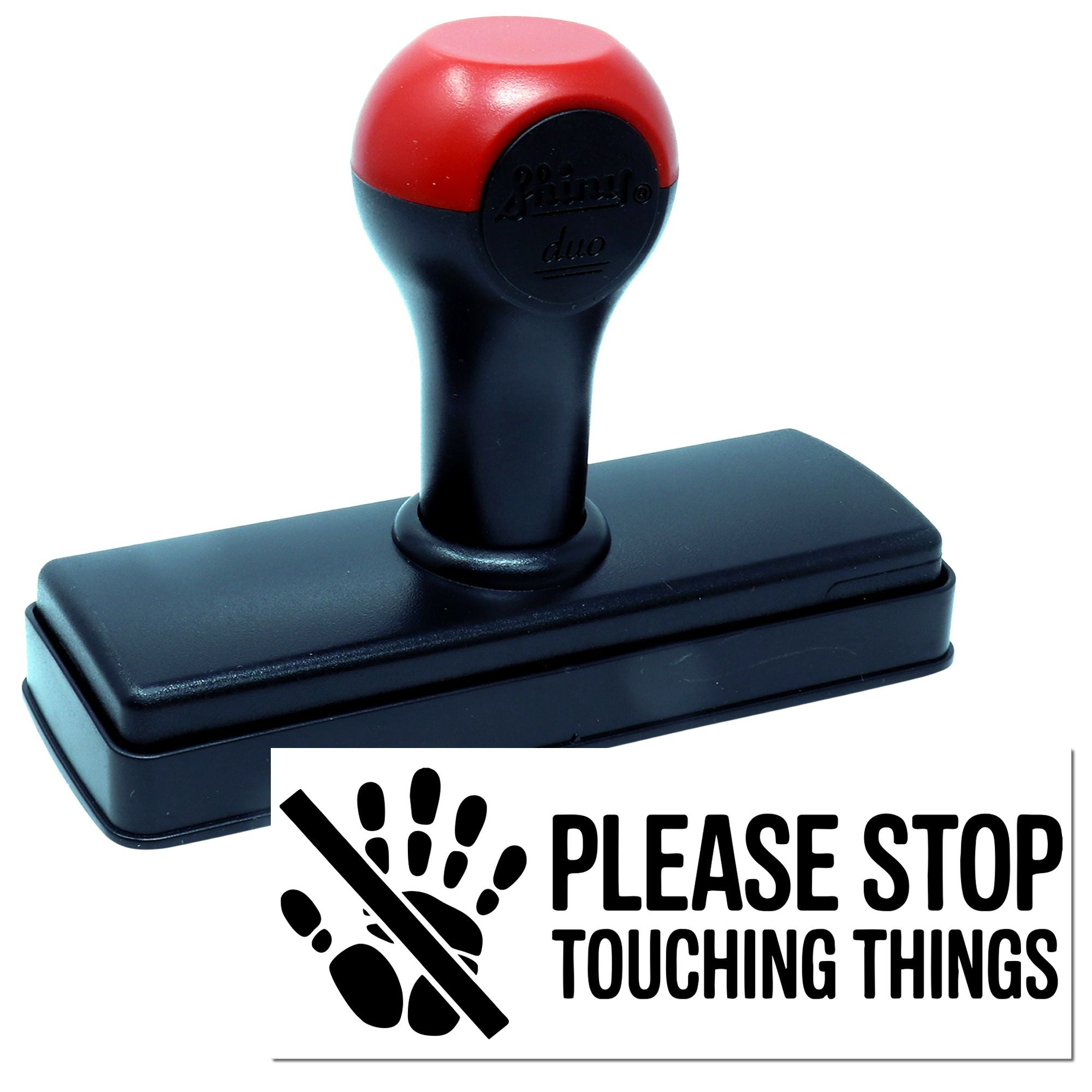 Custom self-inking rubber stamp with Please Stop Touching Things no-touch message for office or retail use.