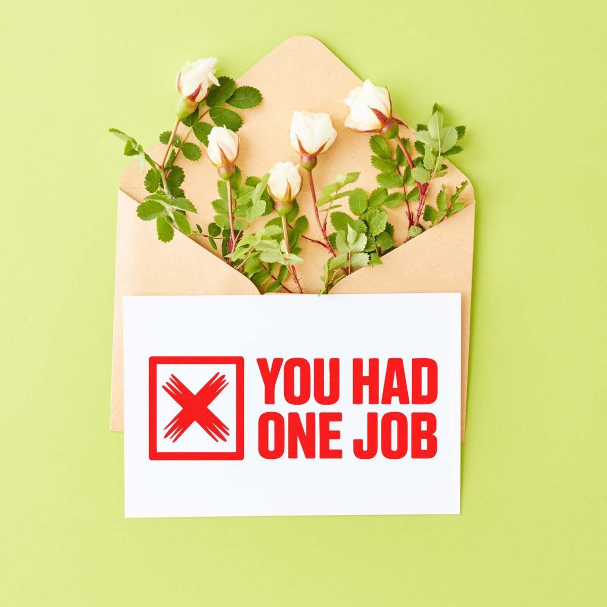 Humorous You Had One Job rubber stamp design with red X, perfect for office fail messages, mailers, and business cards.